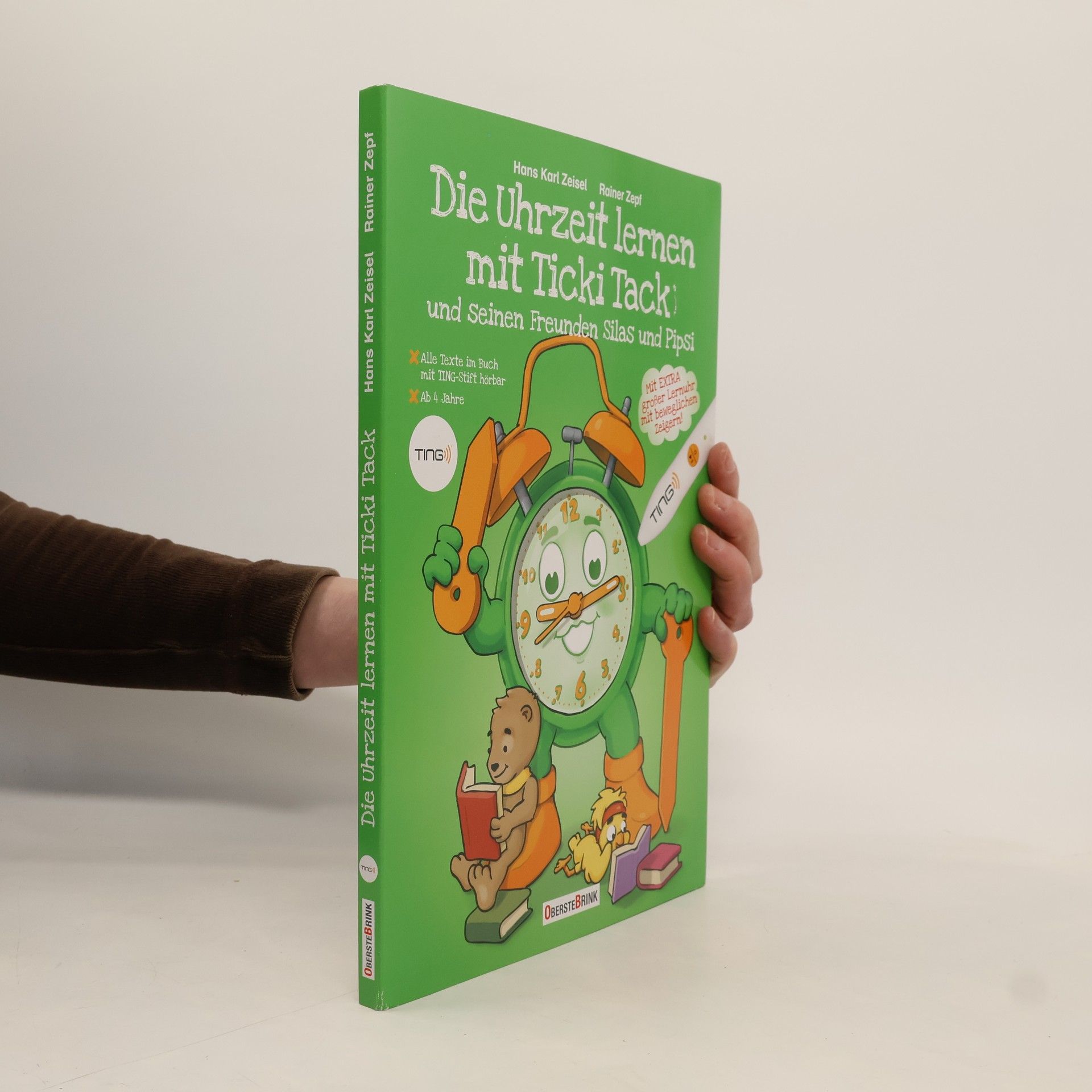 Hans Karl Zeisel Die Uhrzeit lernen mit Ticki Tack und seinen Freunden Silas und Pipsi