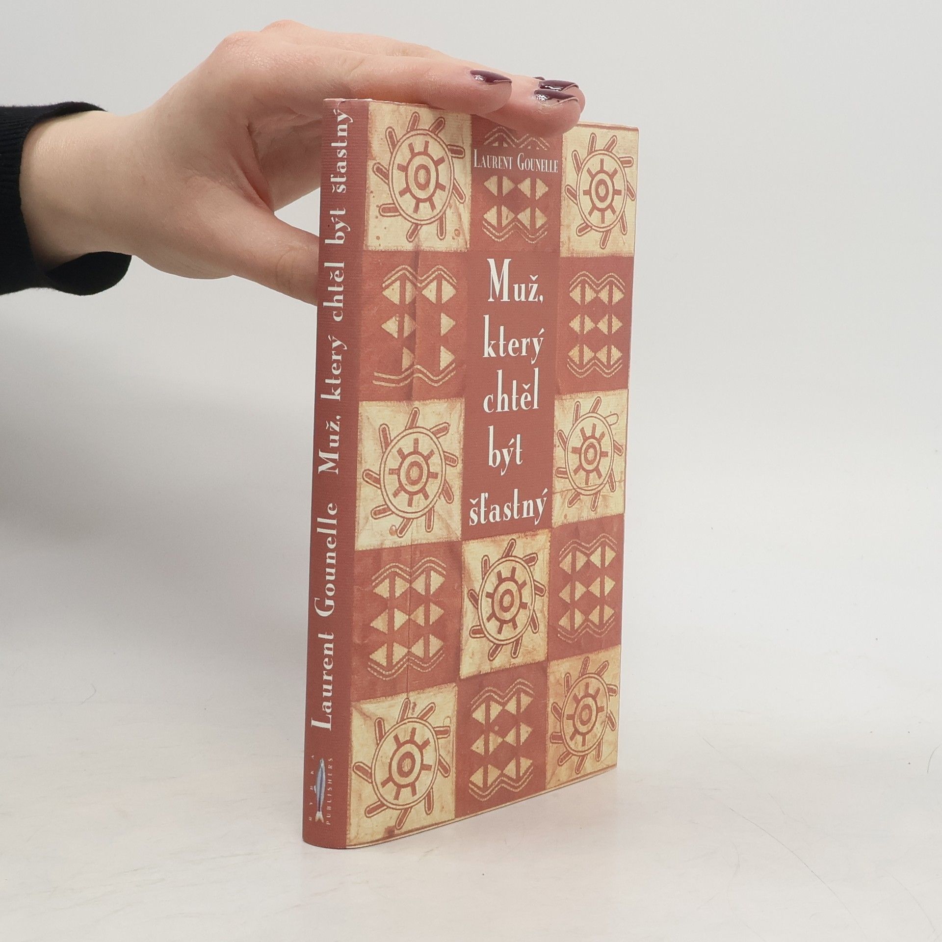Laurent Gounelle Muž, který chtěl být šťastný