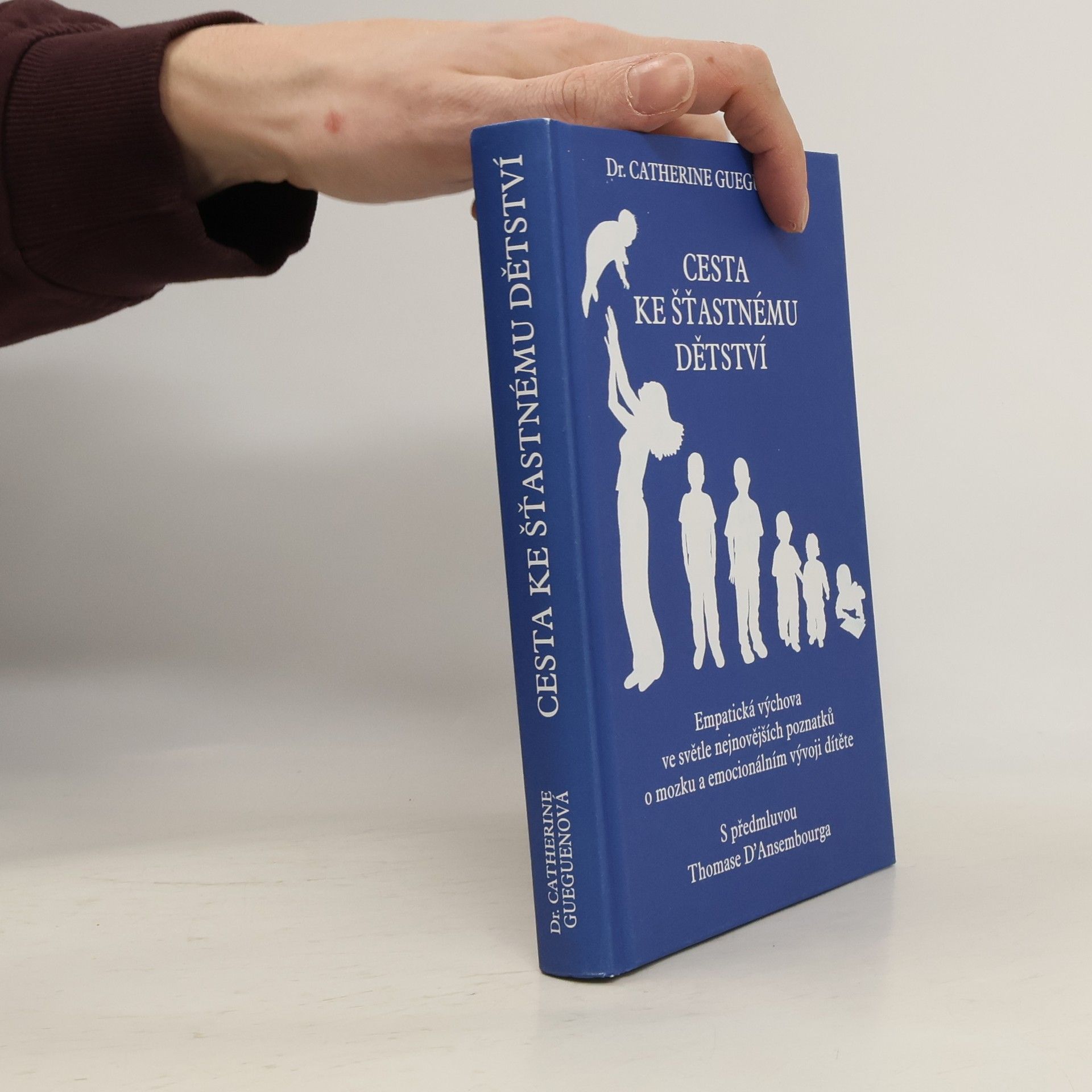 Catherine Gueguen Cesta ke šťastnému dětství