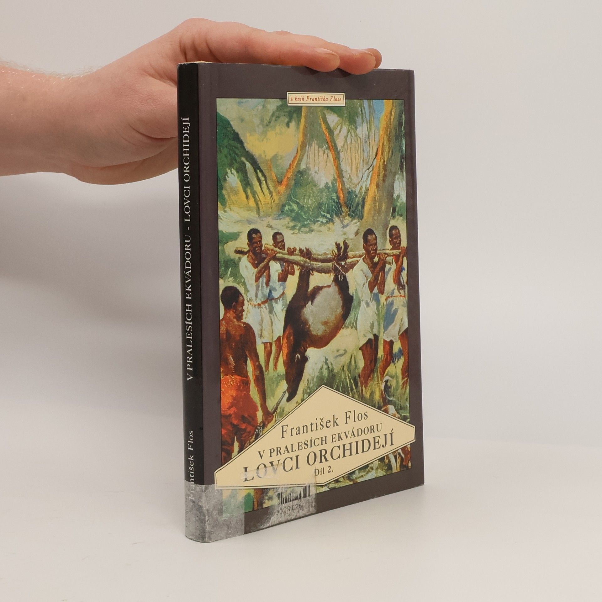 František Flos Lovci orchidejí II. díl: V pralesích Ekvádoru