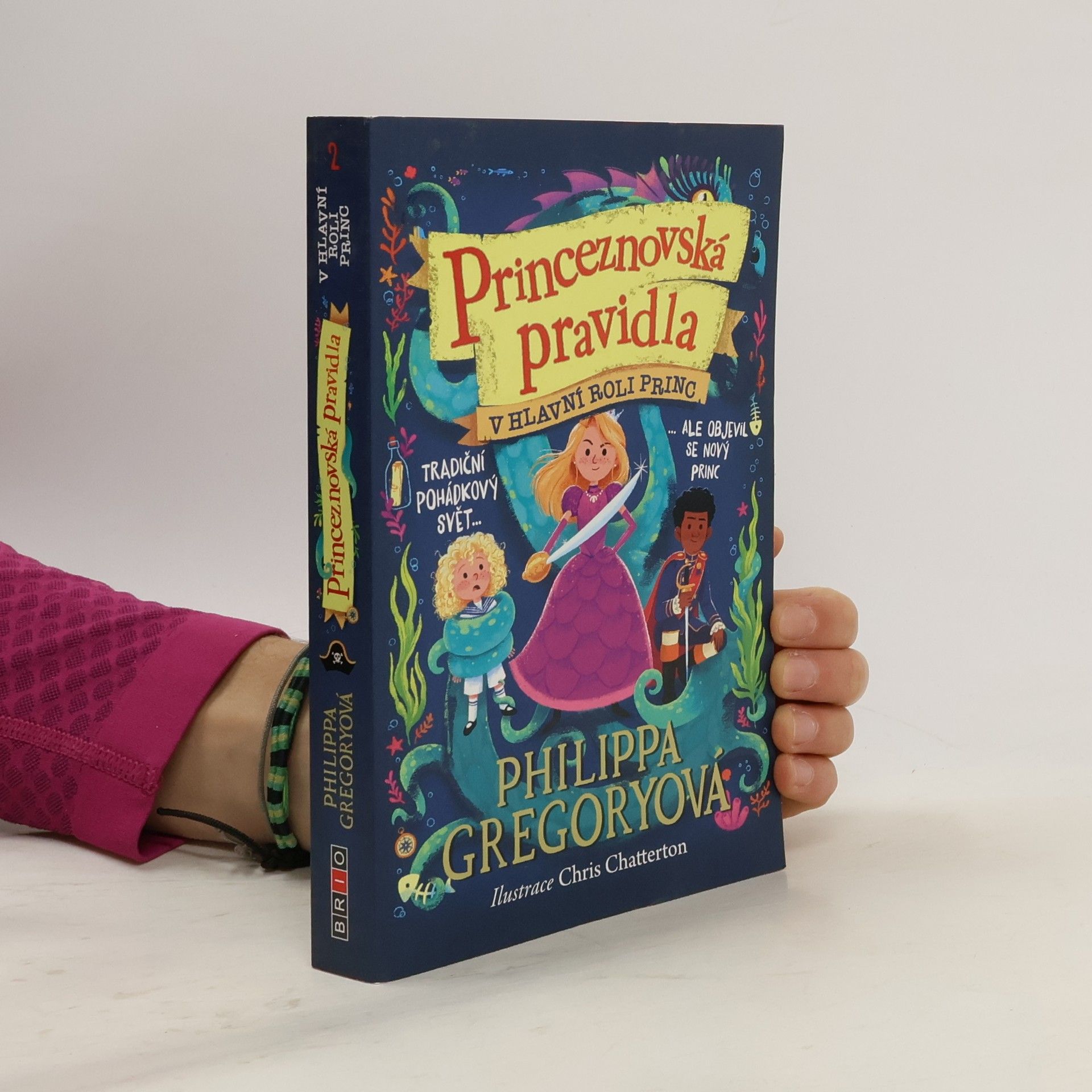 Philippa Gregory Princeznovská pravidla 2 - V hlavní roli princ