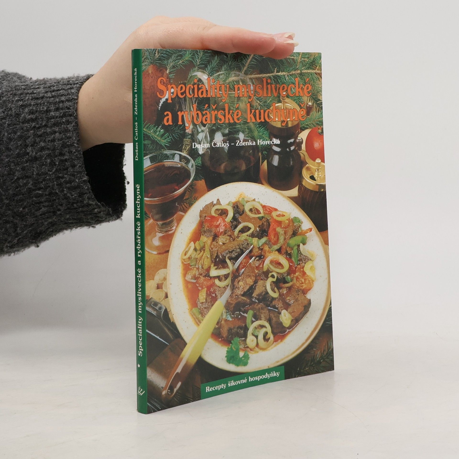 Dušan Čatloš Speciality myslivecké a rybářské kuchyně