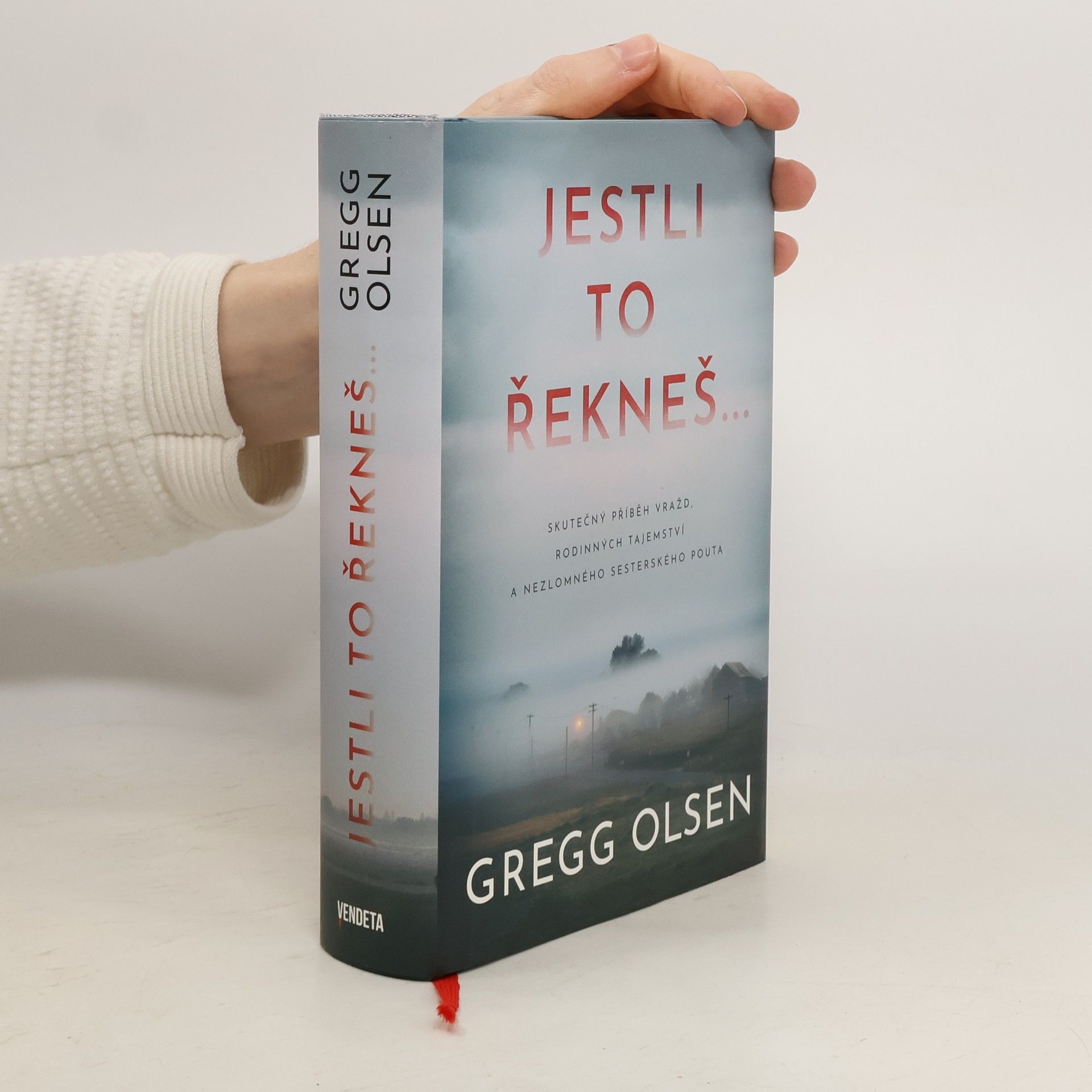 Gregg Olsen Jestli to řekneš...