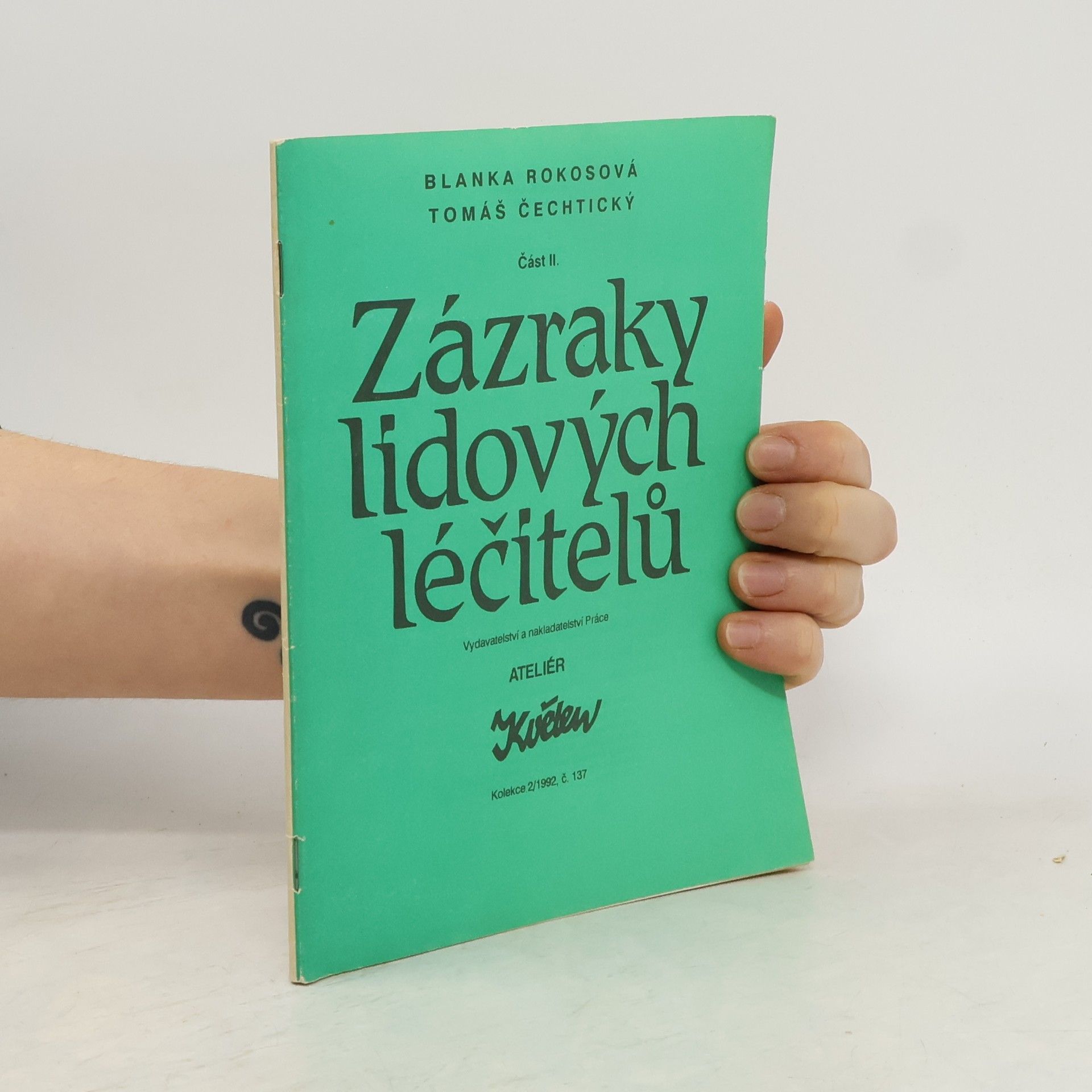 Zázraky lidových léčitelů 2