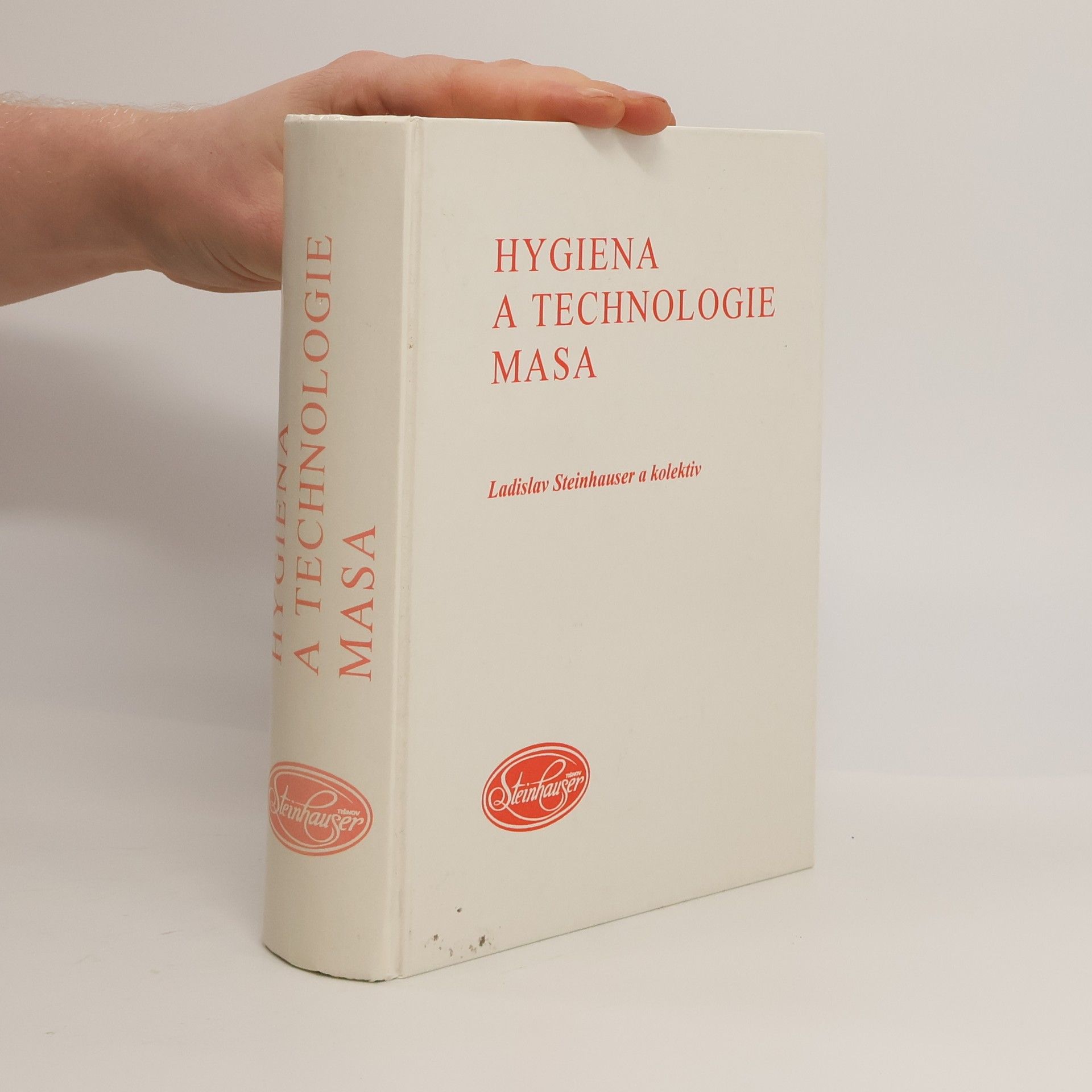Ladislav Steinhauser Hygiena a technologie masa