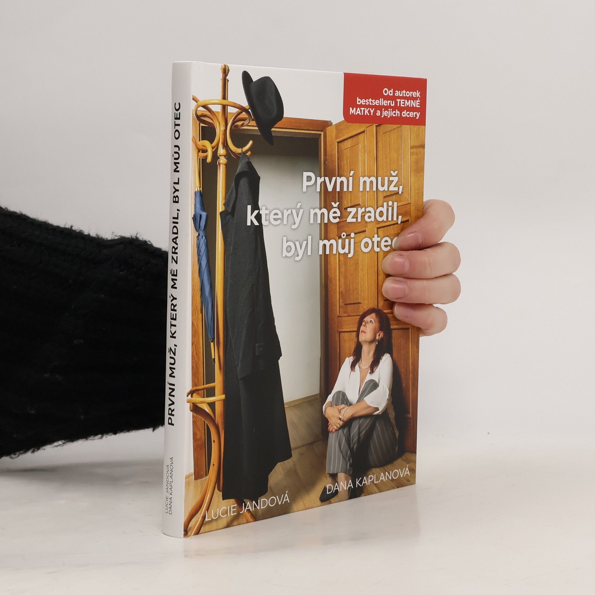 Lucie Jandová První muž, který mě zradil, byl můj otec