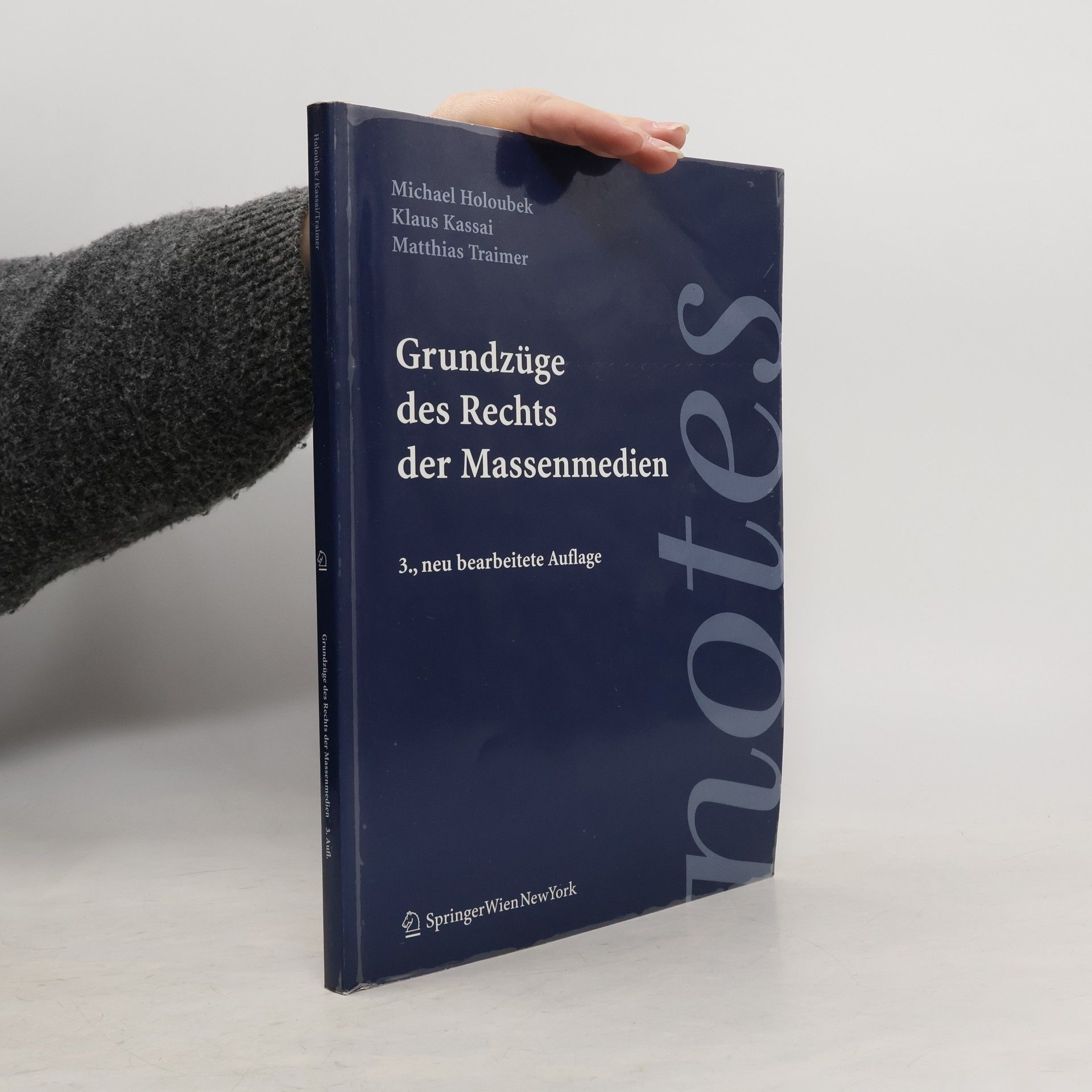 Michael Holoubek Springer Notes Rechtswissenschaft: Grundzüge des Rechts der Massenmedien: 3., neu bearbeitete Auflage