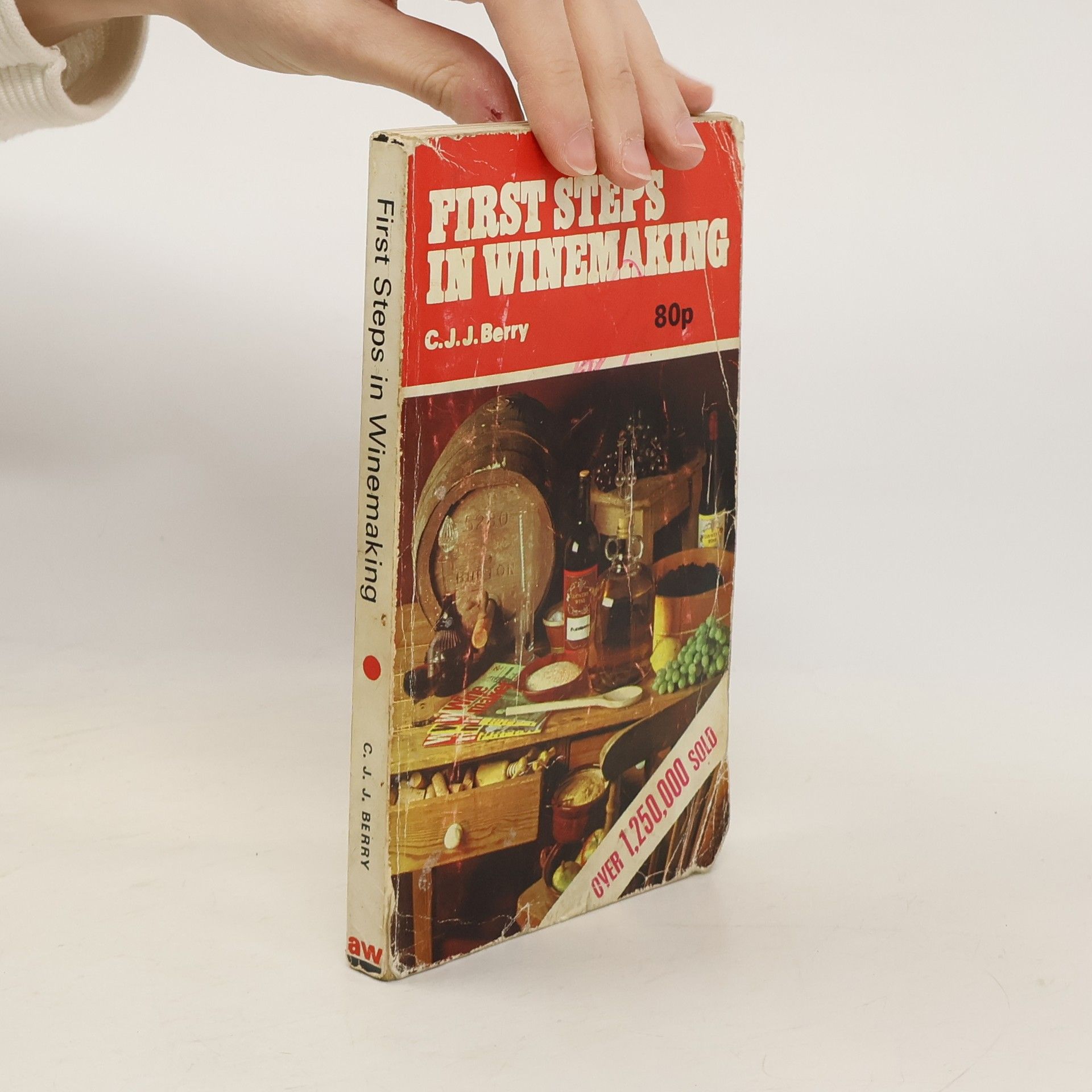 Cyril J. J. Berry First steps in winemaking