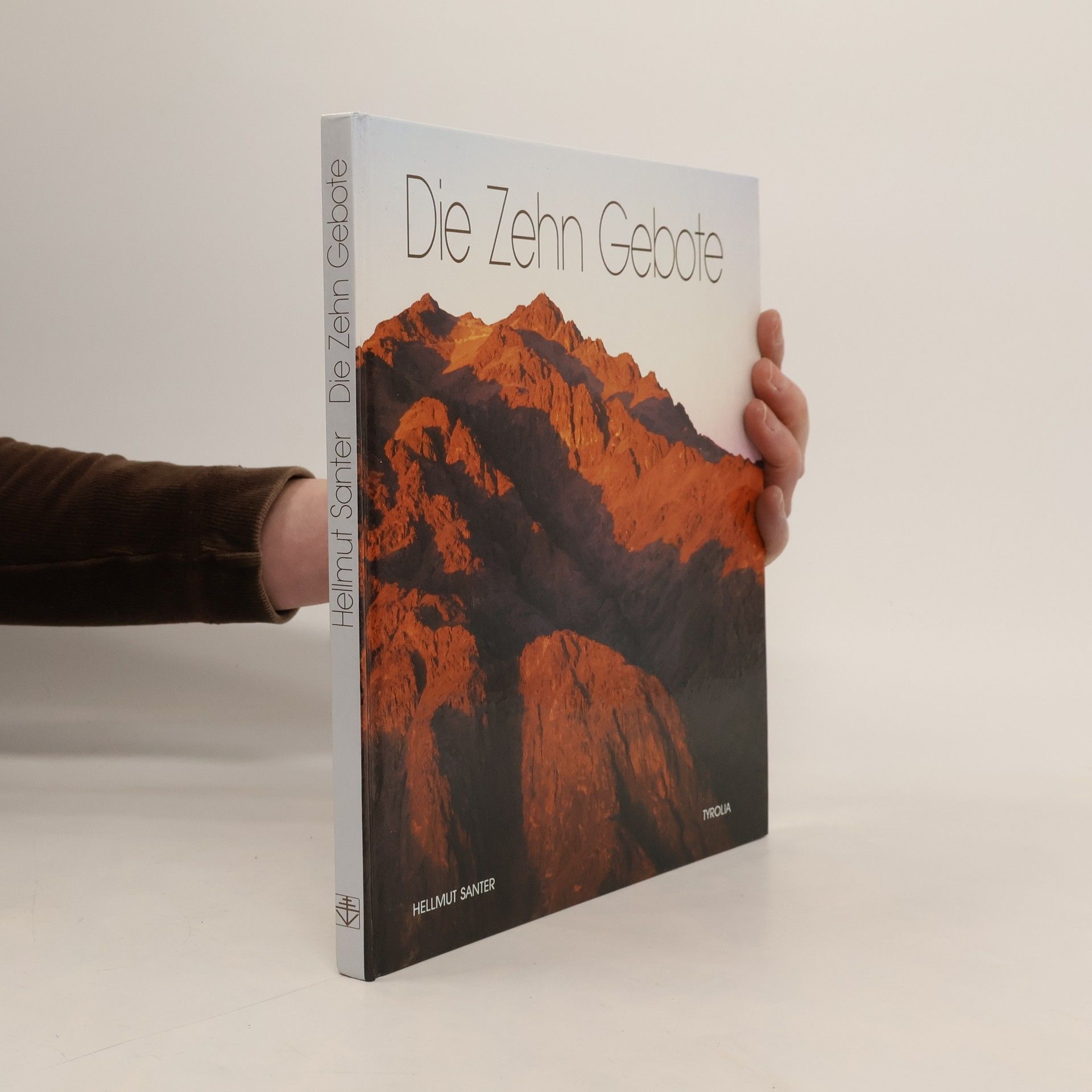 Hellmut Santer Die Zehn Gebote. Ein Meditationsbuch.