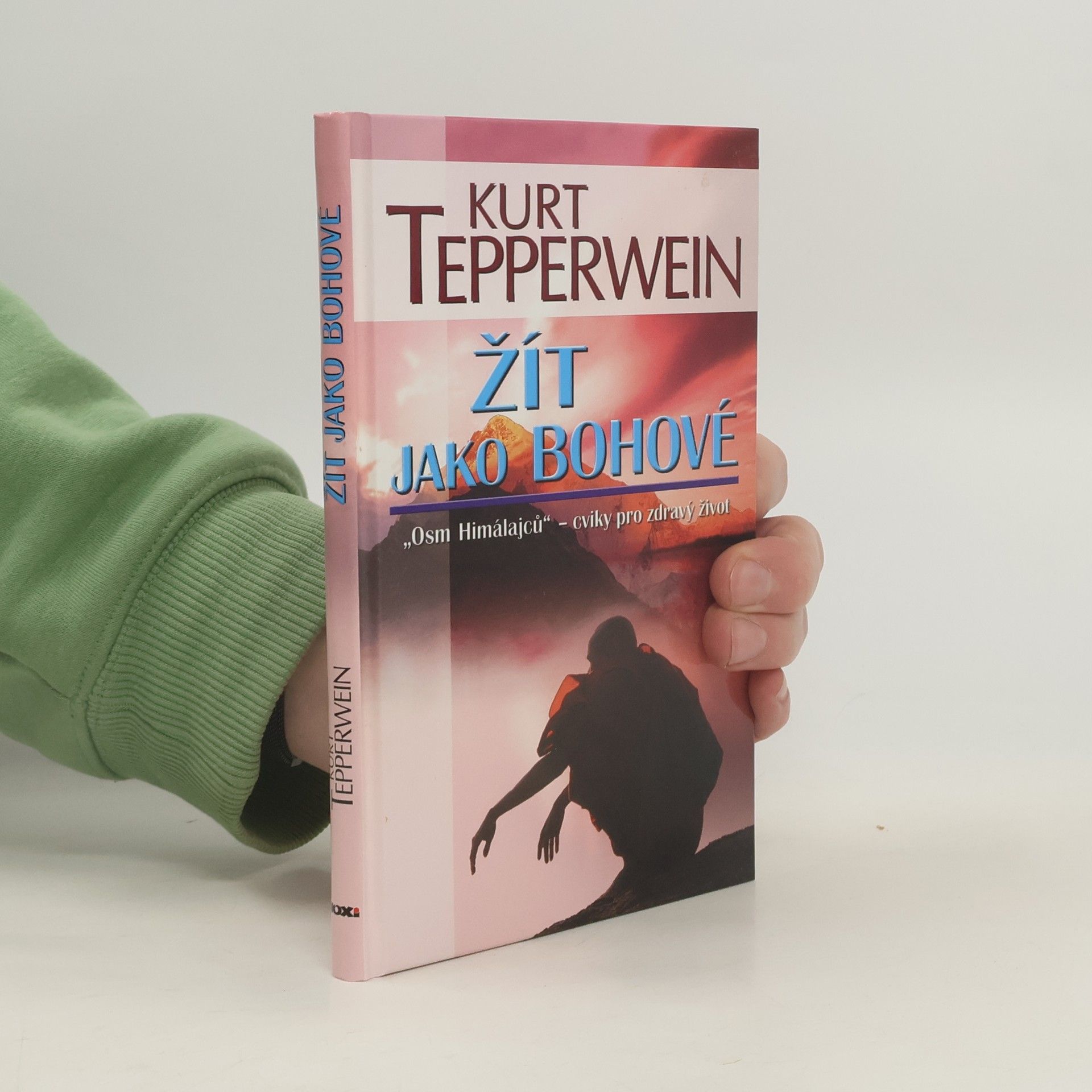 Kurt Tepperwein Žít jako bohové