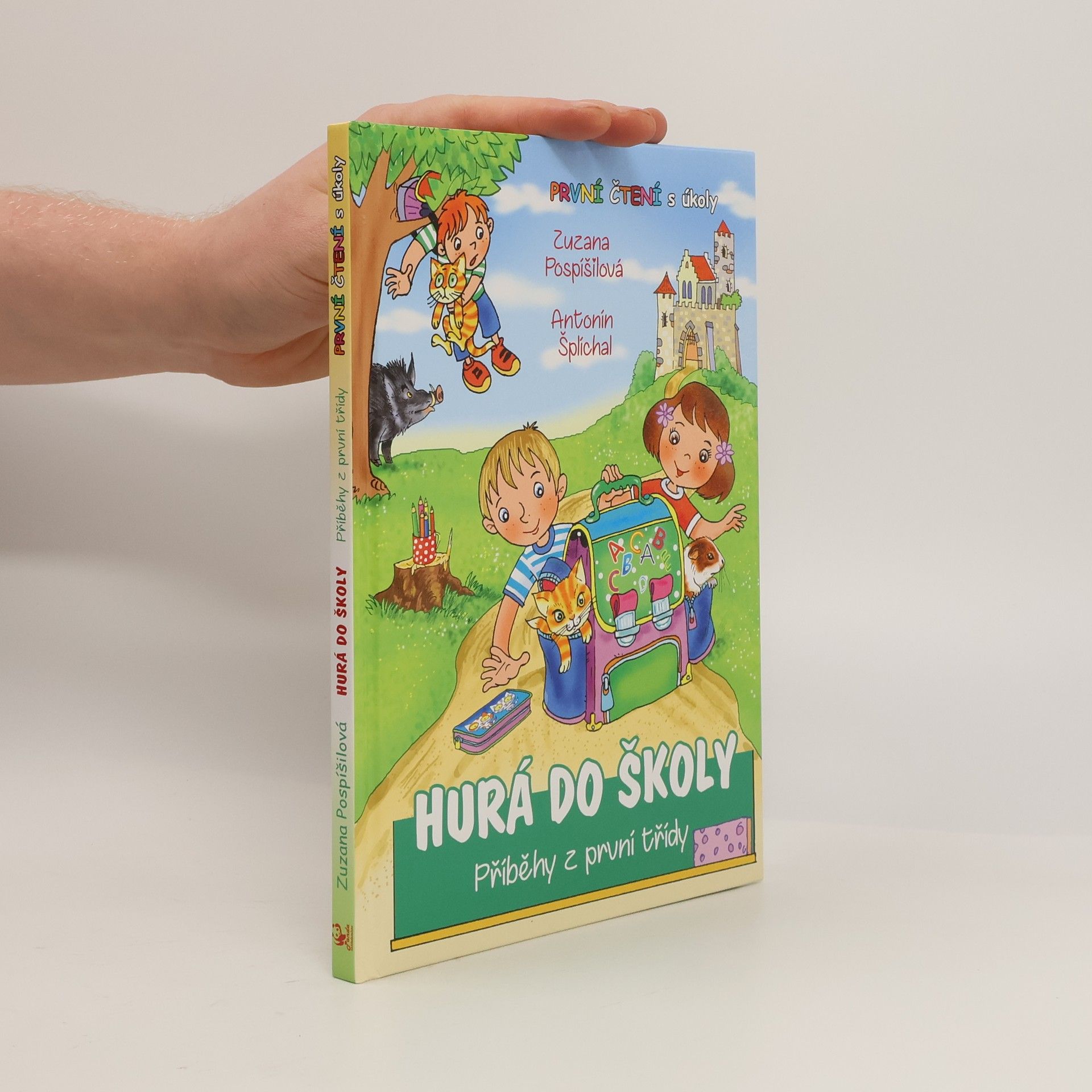 Zuzana Pospíšilová Hurá do školy. Příběhy z první třídy