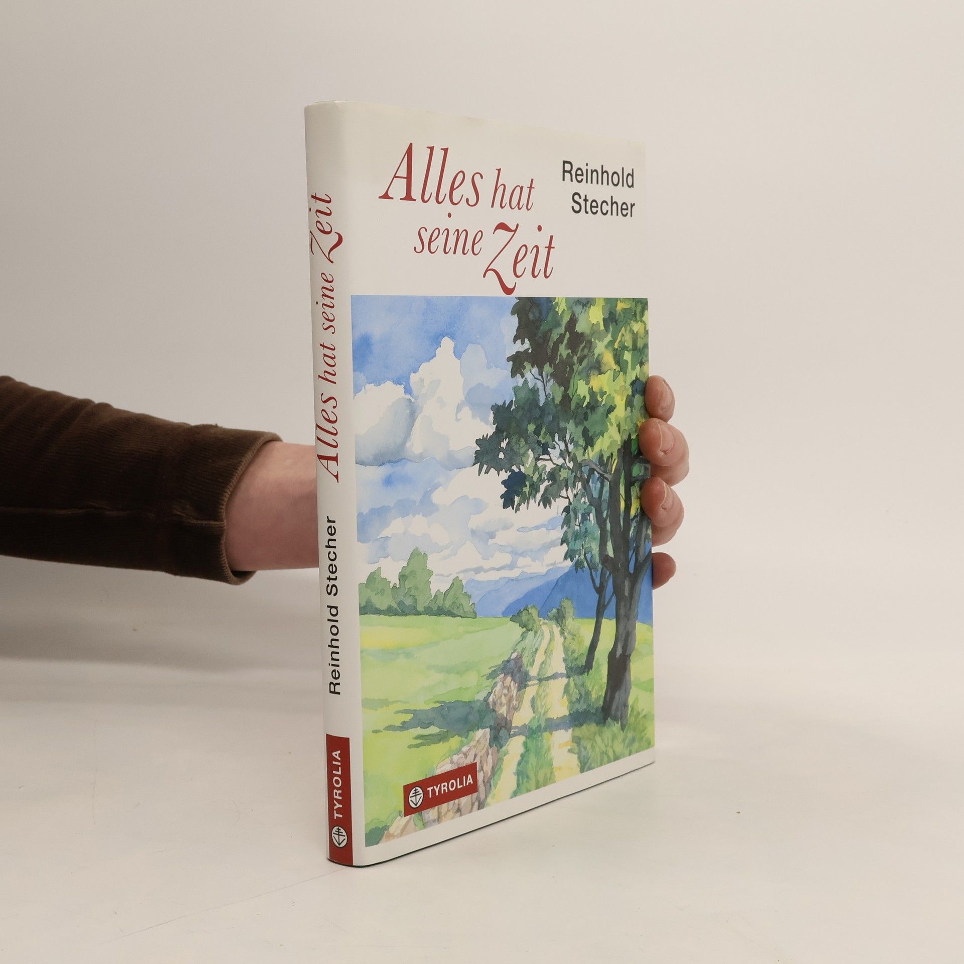 Reinhold Stecher Alles hat seine Zeit