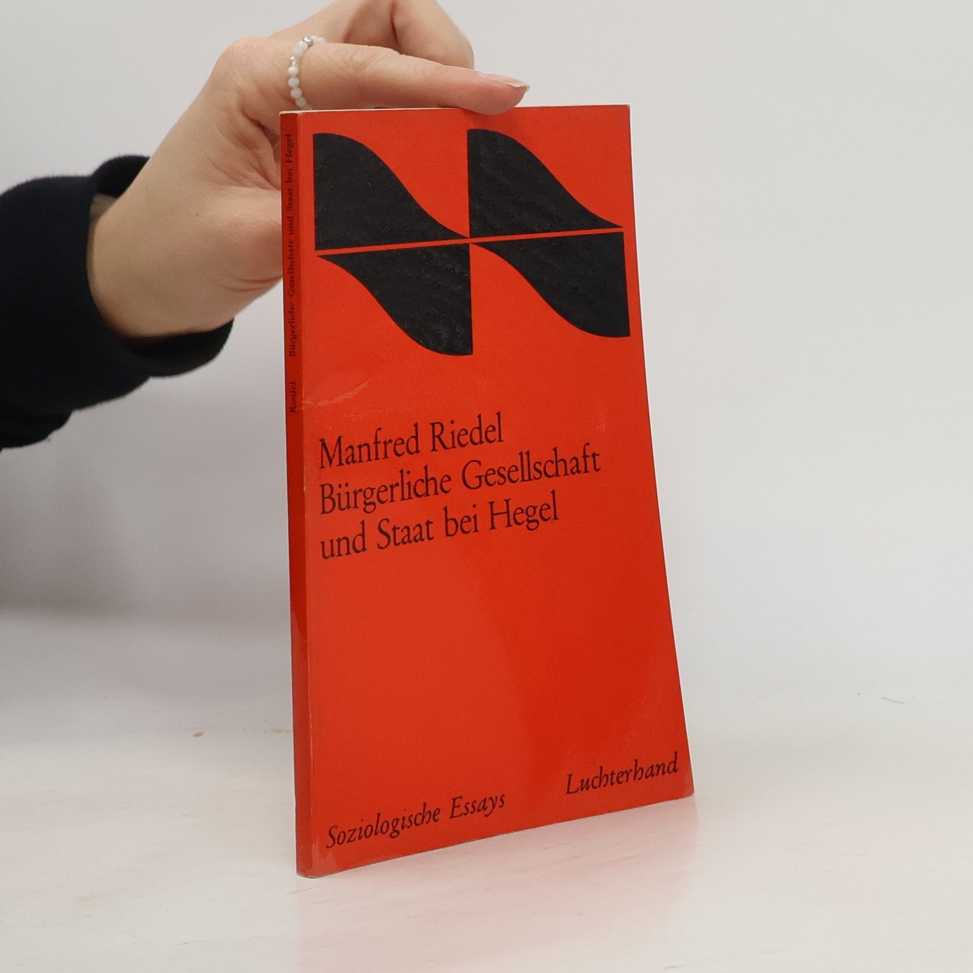 Manfred Riedel Bürgerliche Gesellschaft und Staat bei Hegel