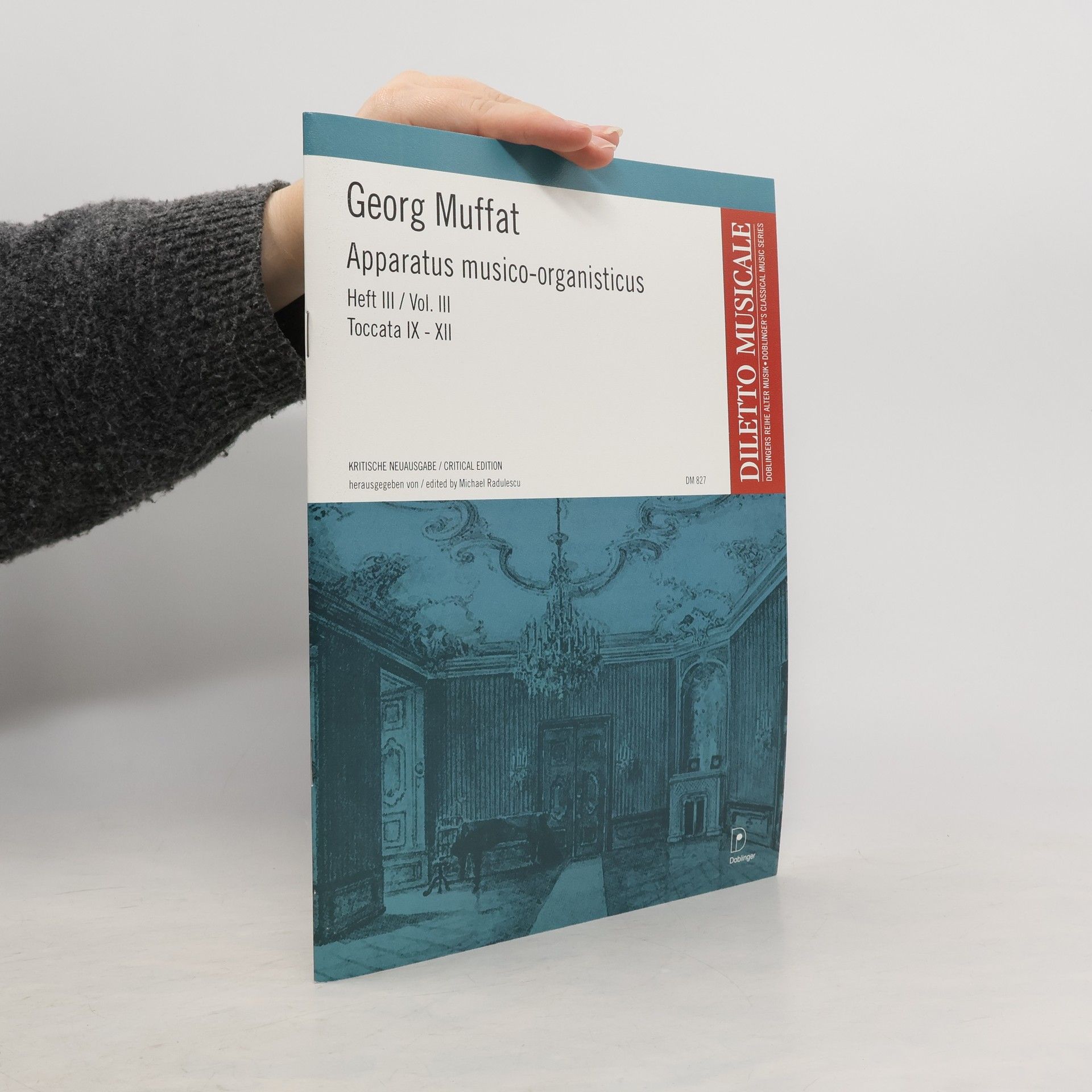 Georg Muffat Diletto Musicale - 3: Apparatus Musico-Organisticus