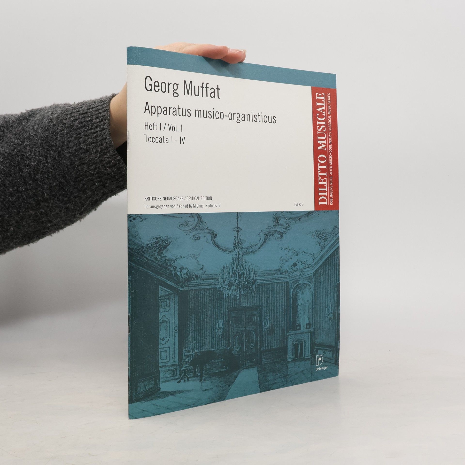 Georg Muffat Diletto Musicale - 1: Apparatus Musico-Organisticus