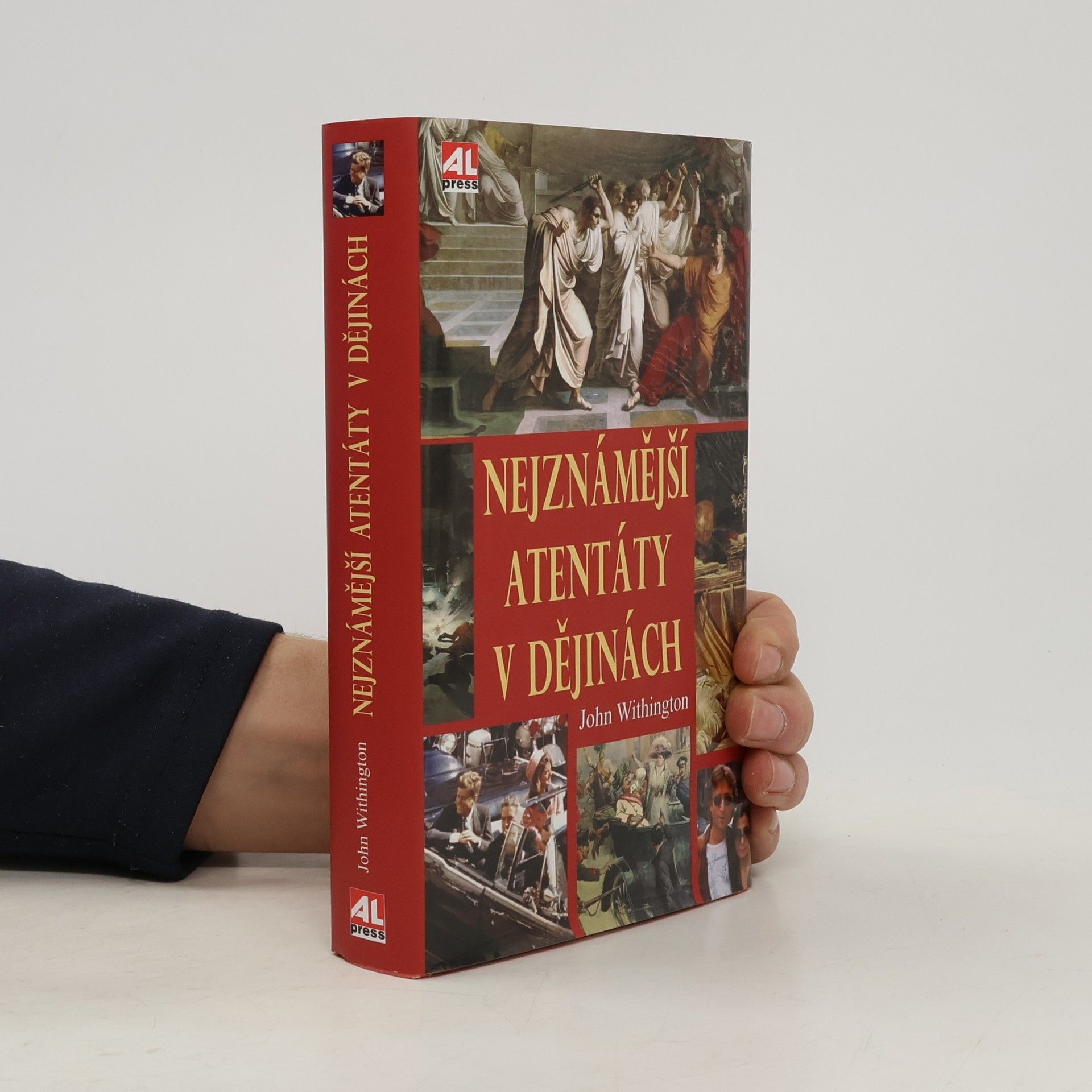 John Withington Nejznámější atentáty v dějinách