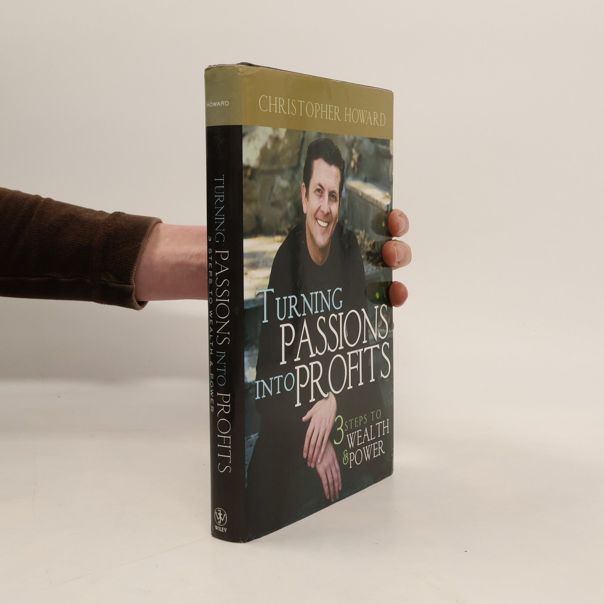 Turning passions into profits: three steps to wealth and power