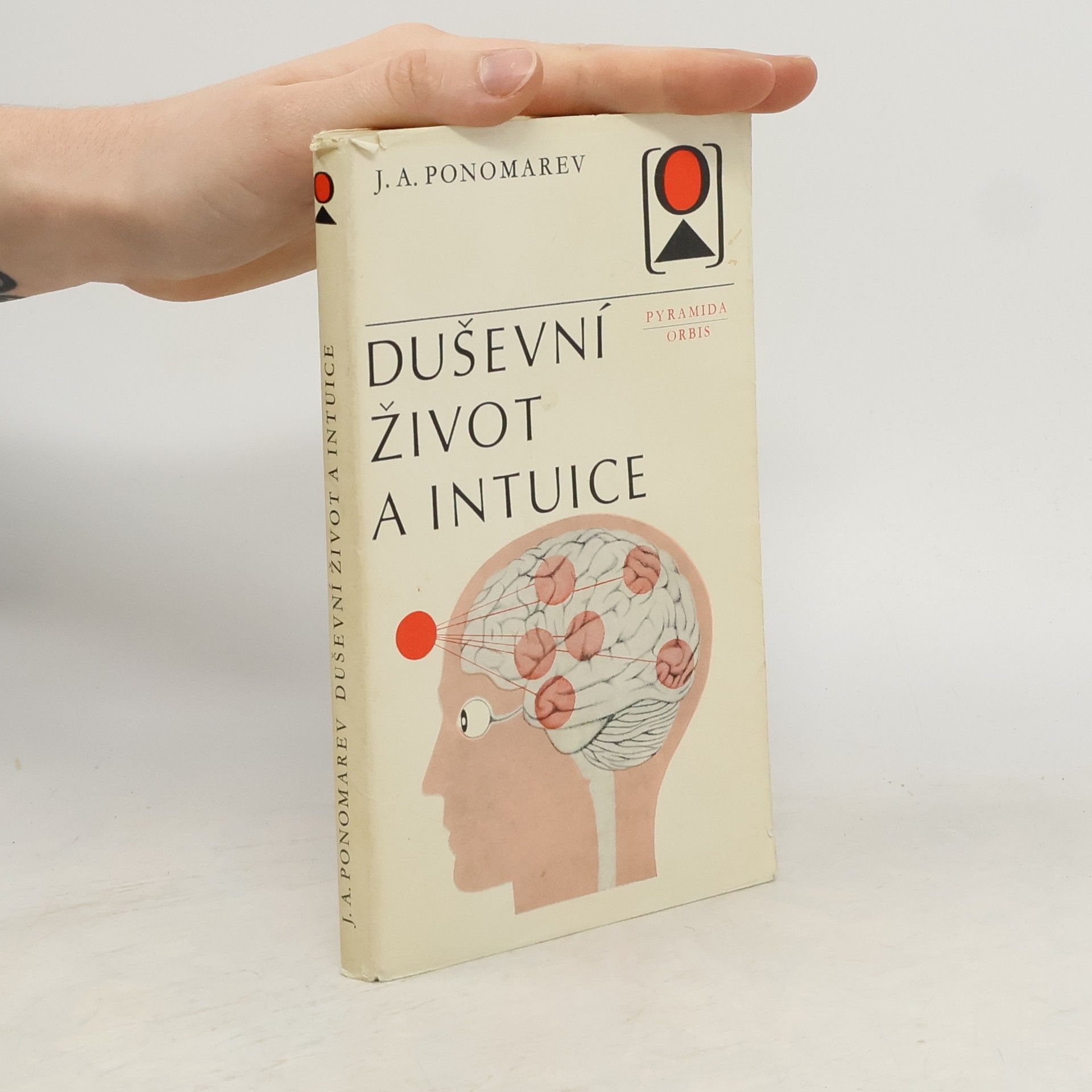 J. A. Ponomarev Duševní život a intuice