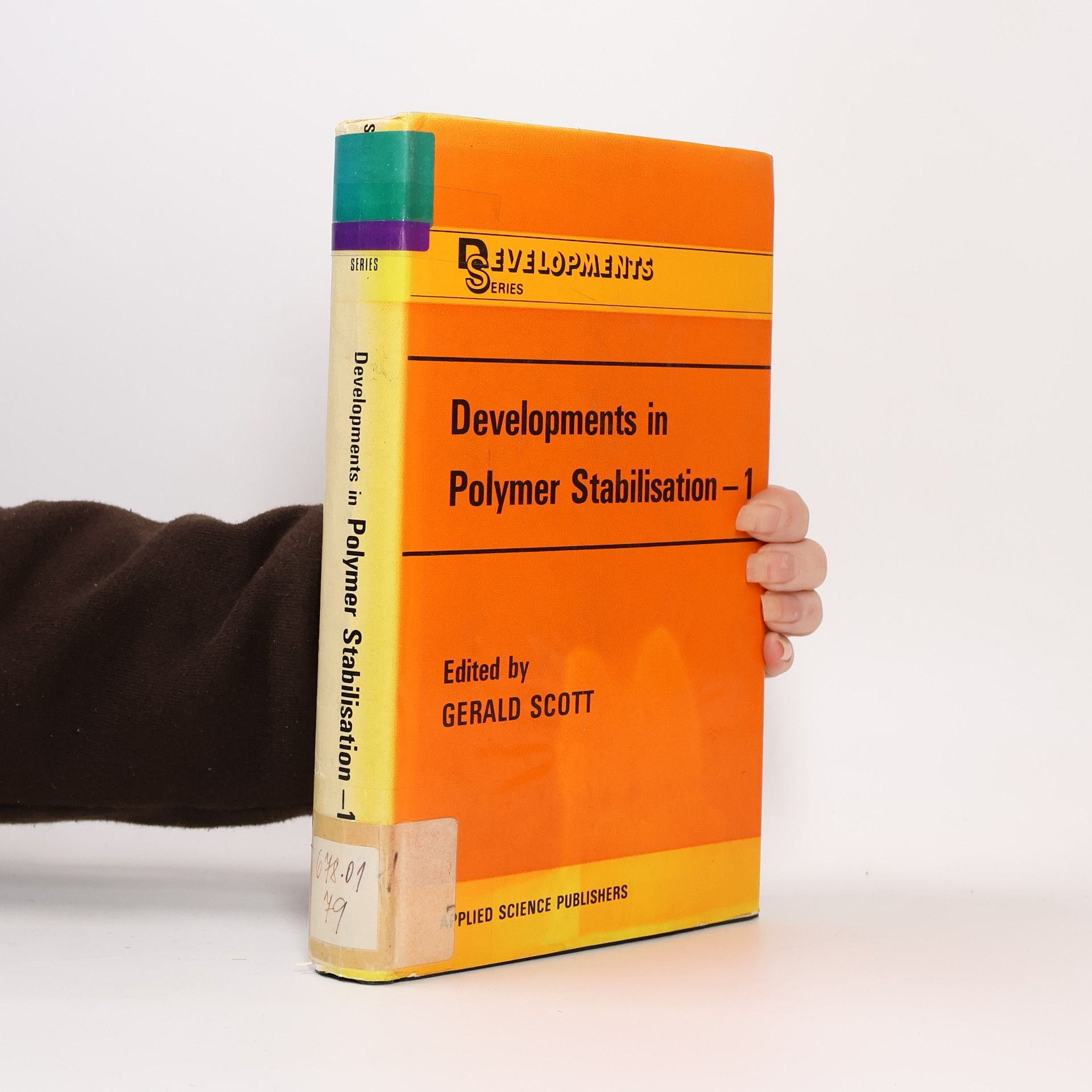Gerald Scott Developments Series - 1: Developments in Polymer Stabilization