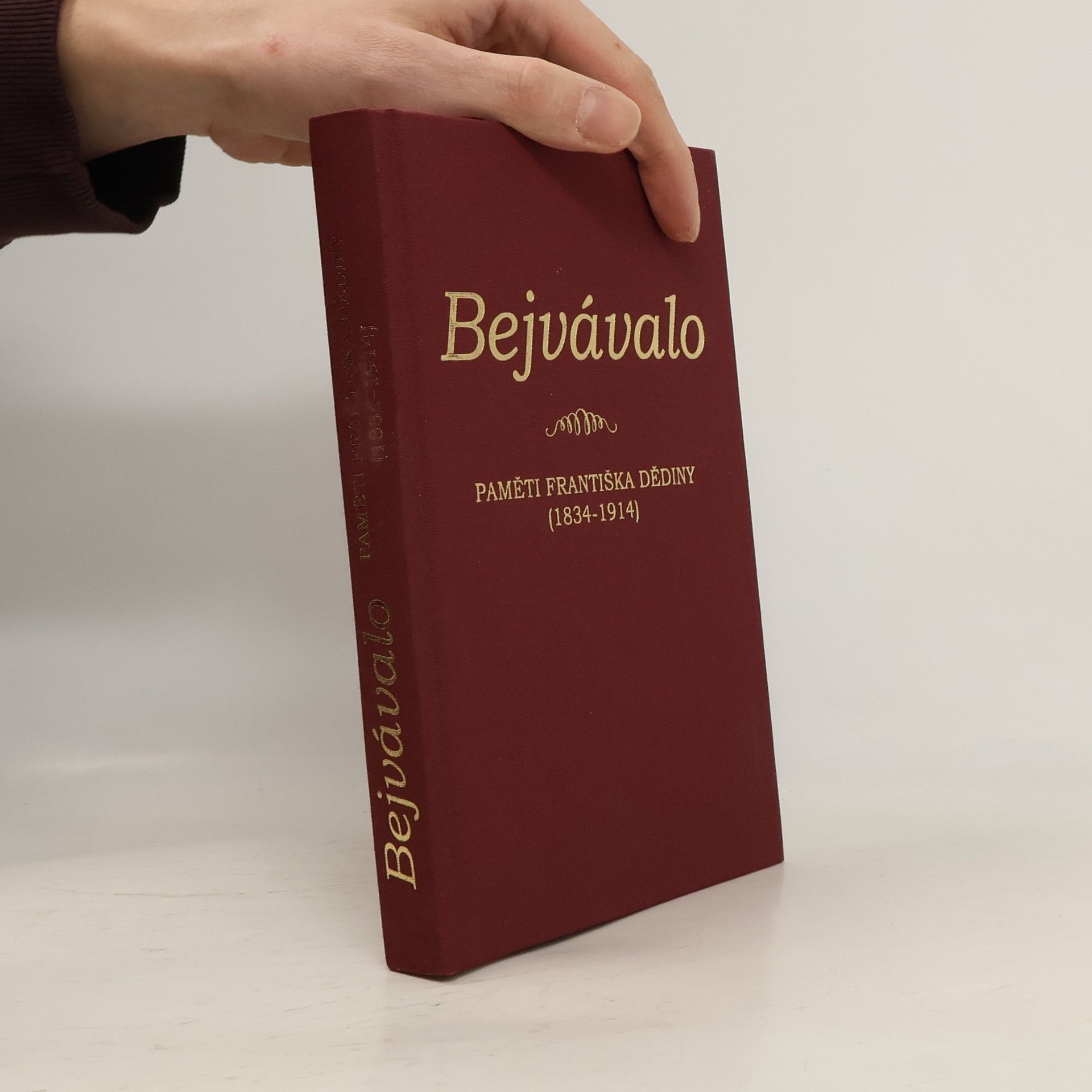 František Dědina Bejvávalo - Paměti Františka Dědiny