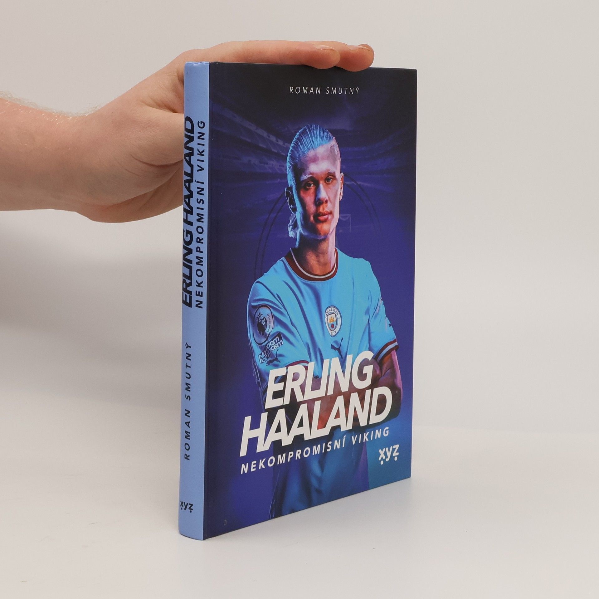 Erling Haaland: nekompromisní Viking