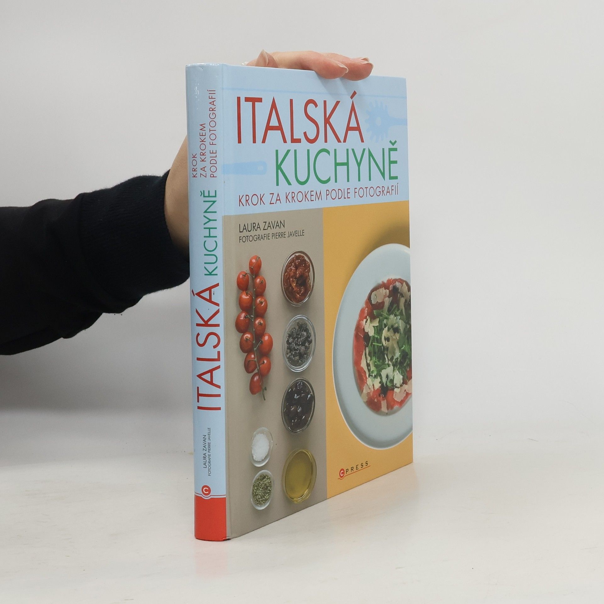 Laura Zavan Italská kuchyně : krok za krokem podle fotografií