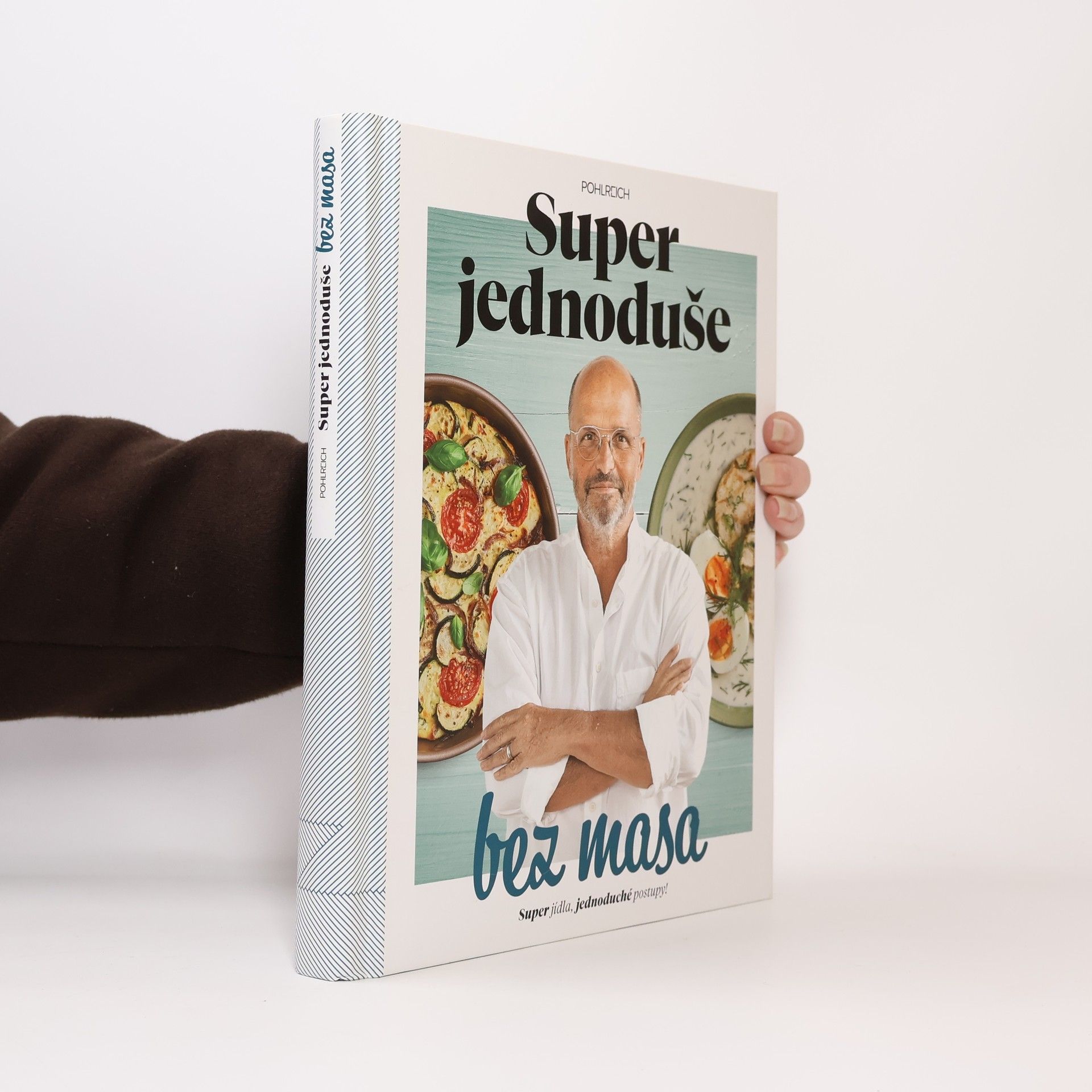 Super jednoduše bez masa : super jídla, jednoduché postupy!