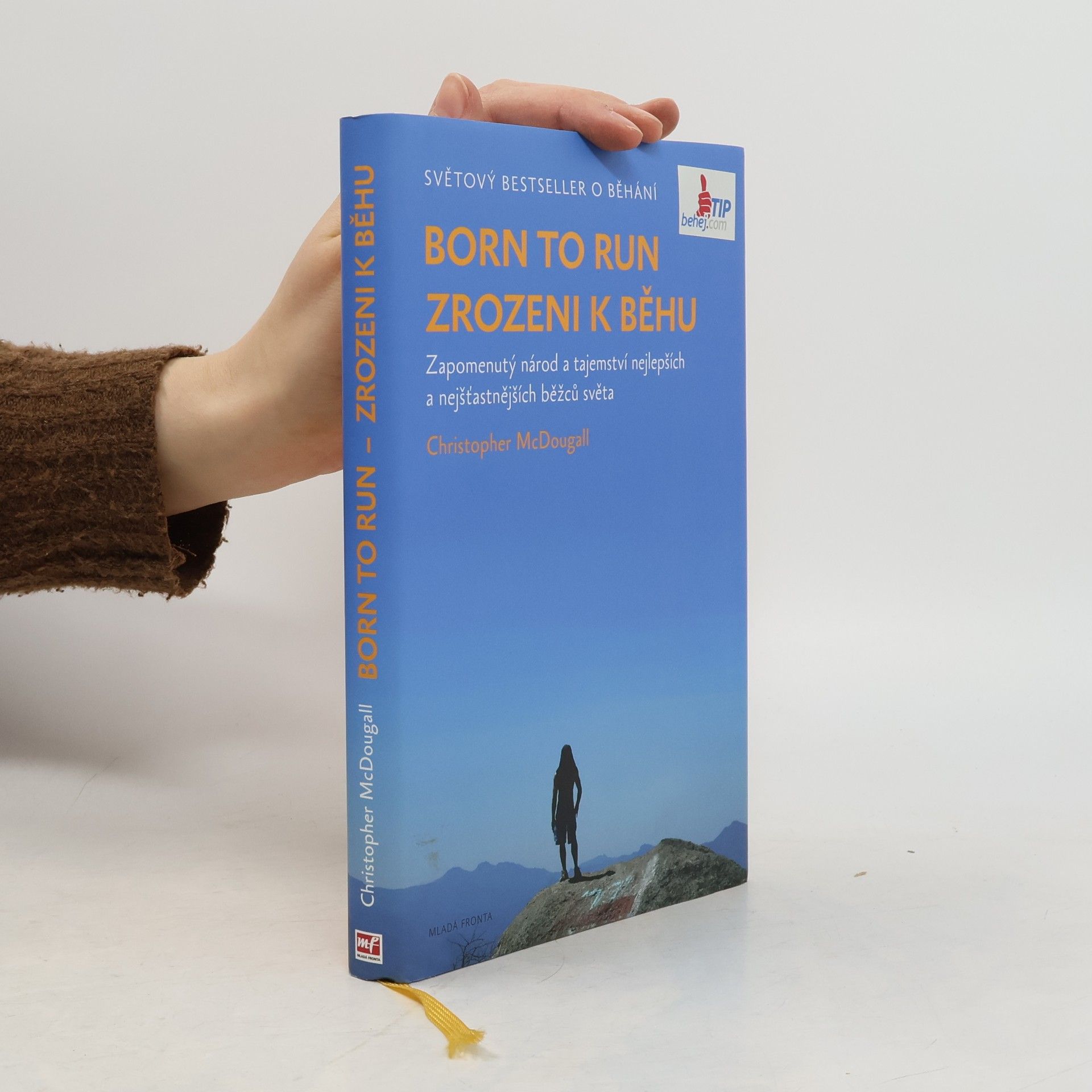 Christopher McDougall Born to run. Zrozeni k běhu