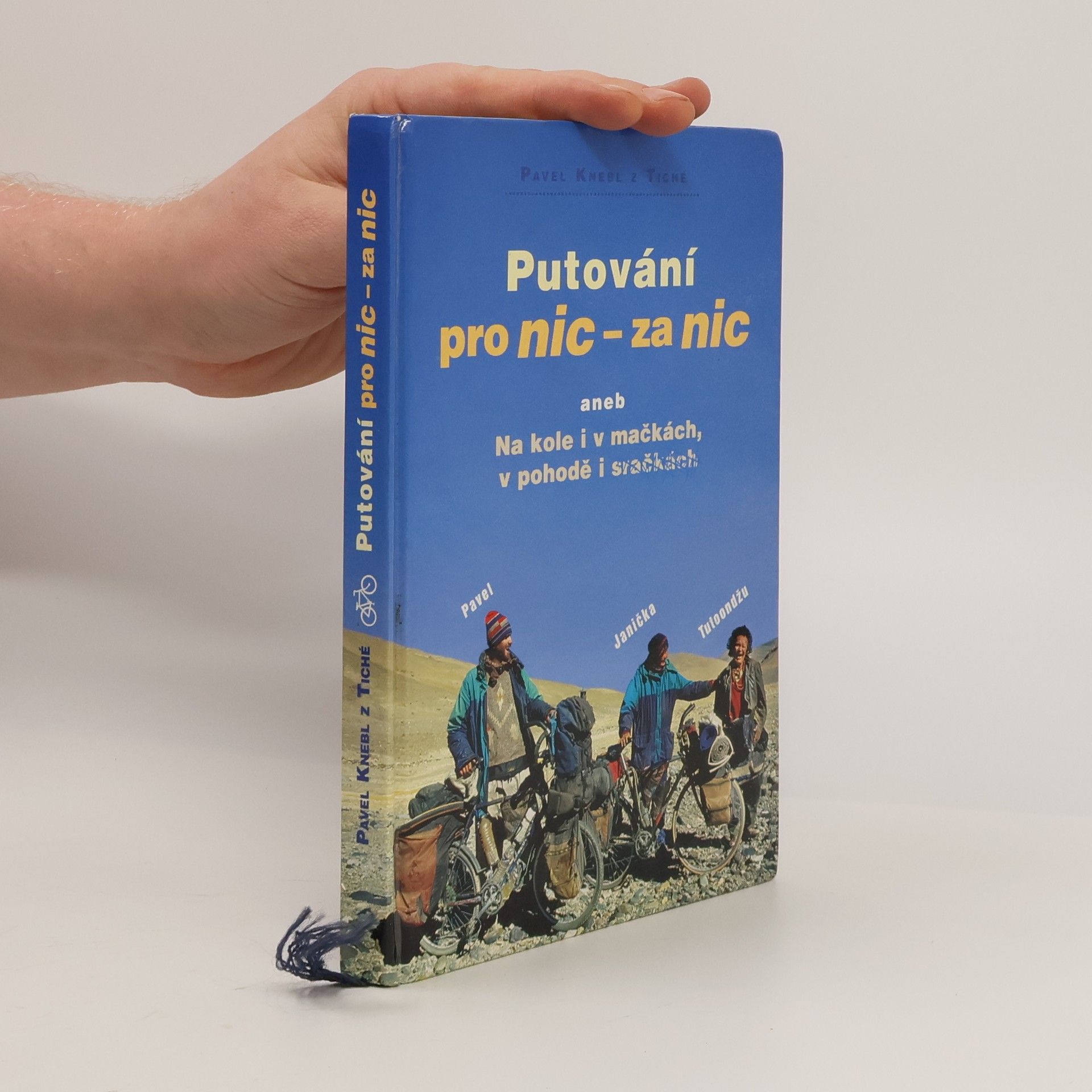 Pavel Knebl Putování pro nic - za nic