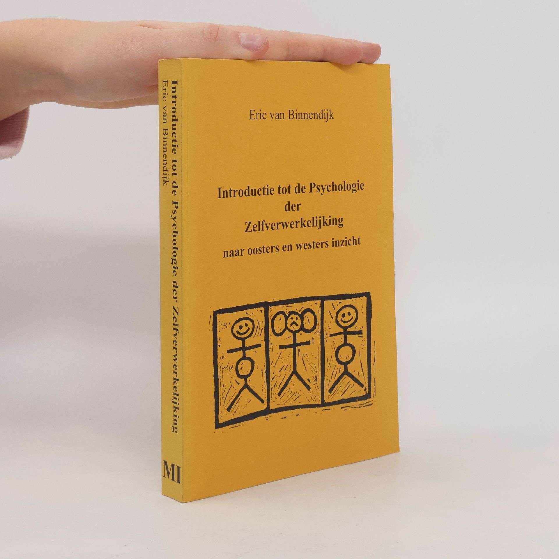 Eric van Binnendijk Introductie tot de psychologie der zelfverwerkelijking