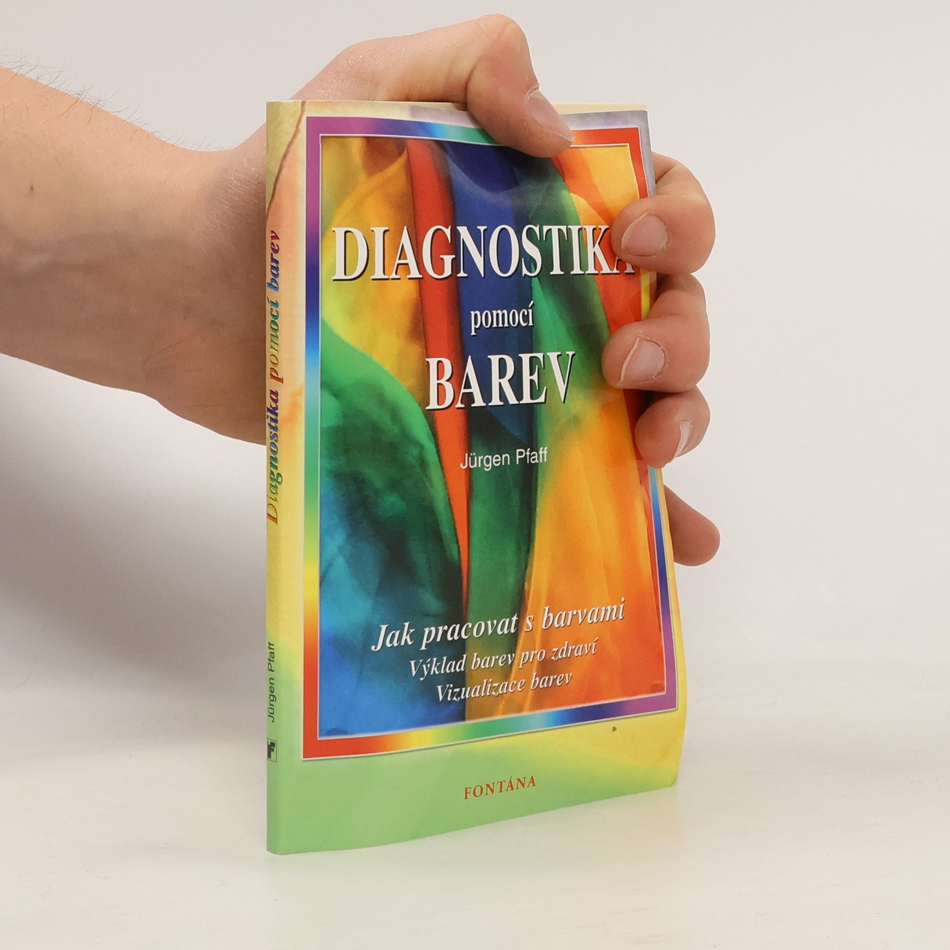 Diagnostika pomocí barev : jak pracovat s barvami