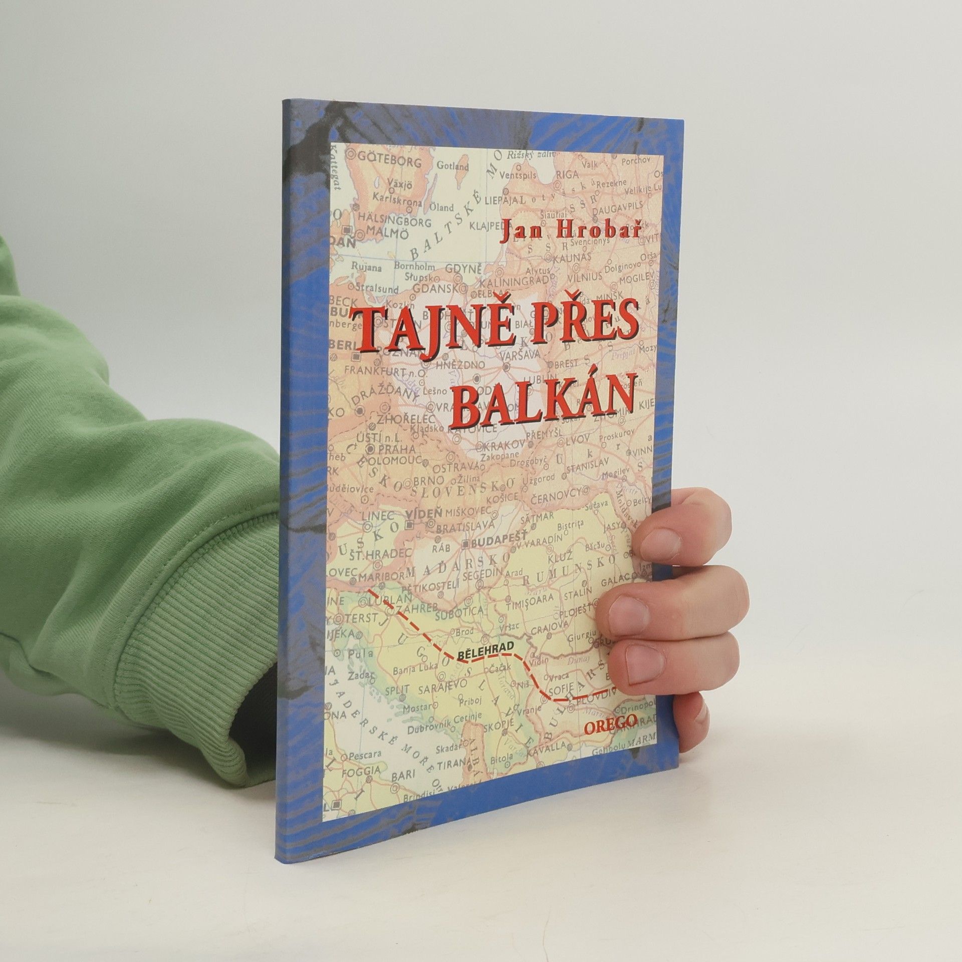 Jan Hrobař Tajně přes Balkán