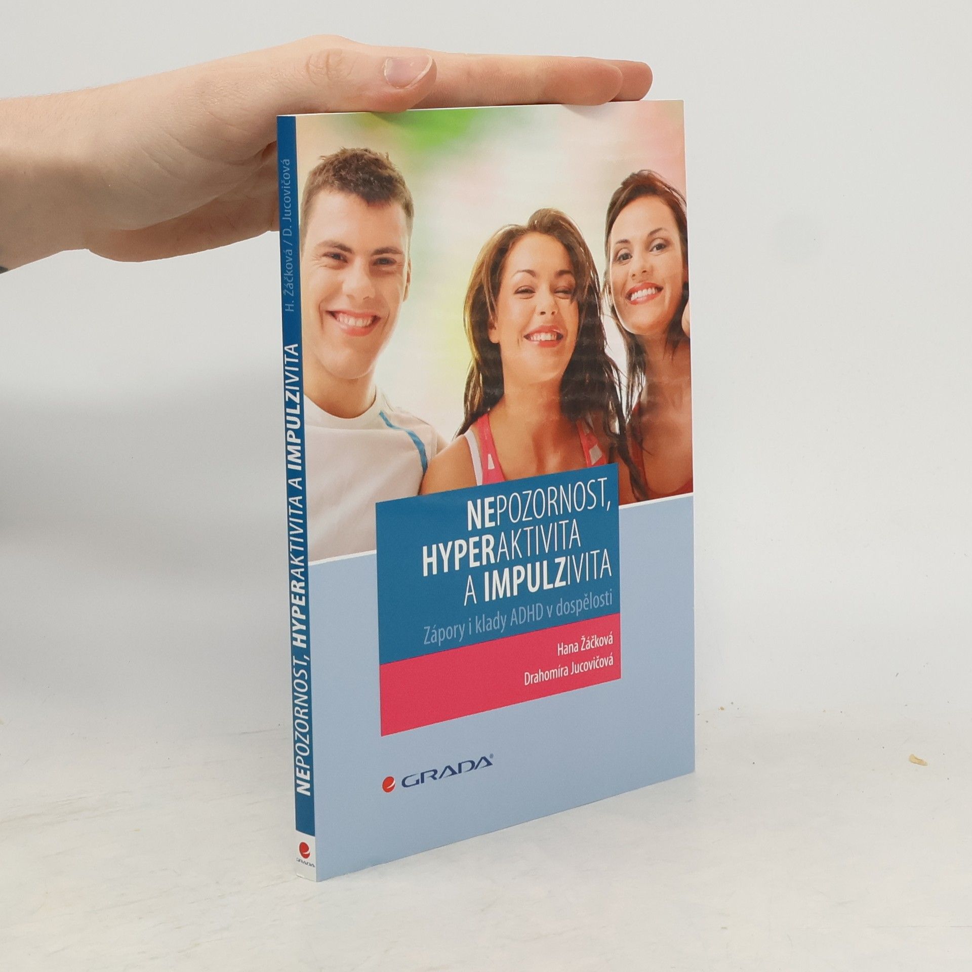 Drahomíra Jucovičová Nepozornost, hyperaktivita a impulzivita