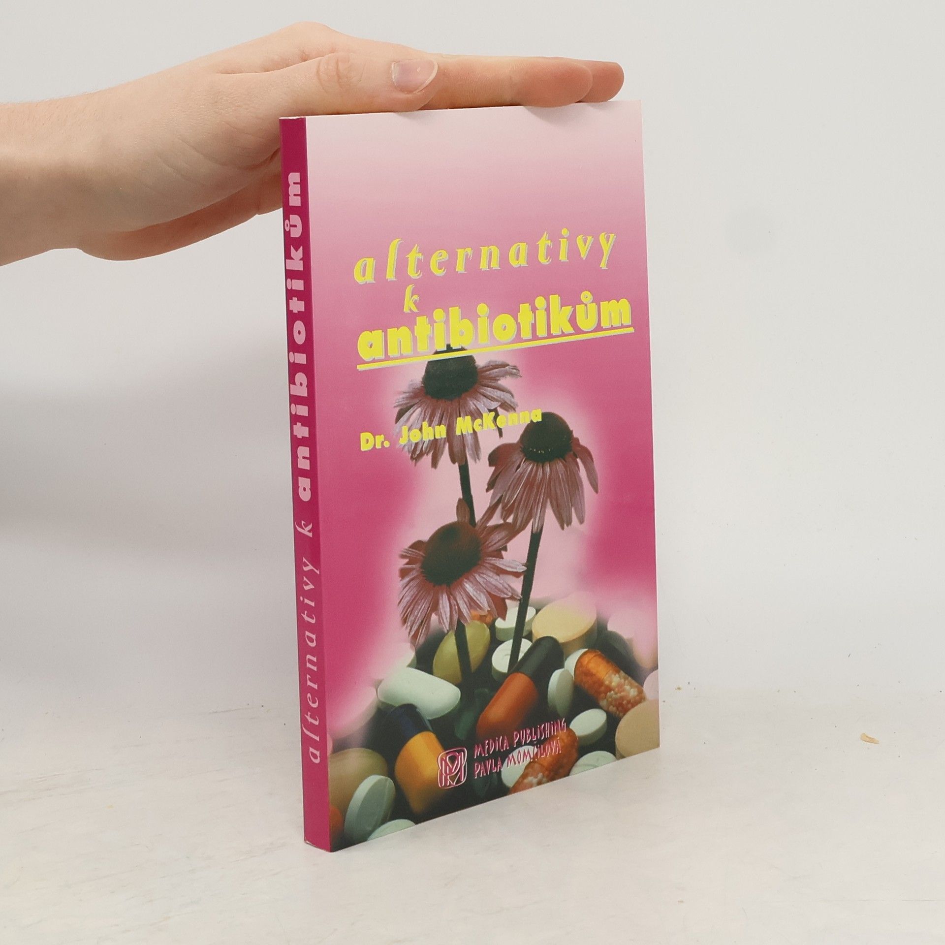 John McKenna Alternativy k antibiotikům