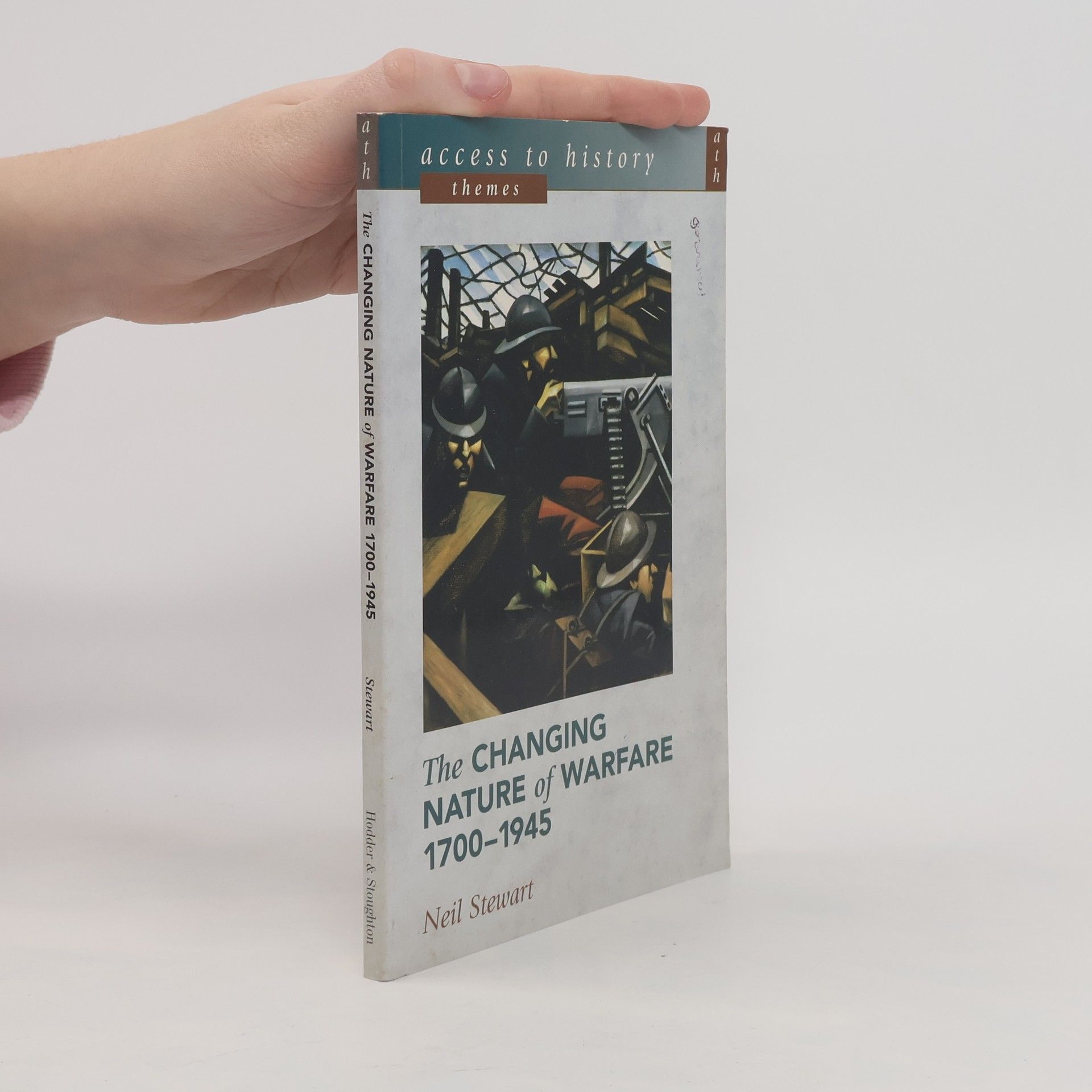 Neil Stewart The Changing Nature of Warfare 1700-1945