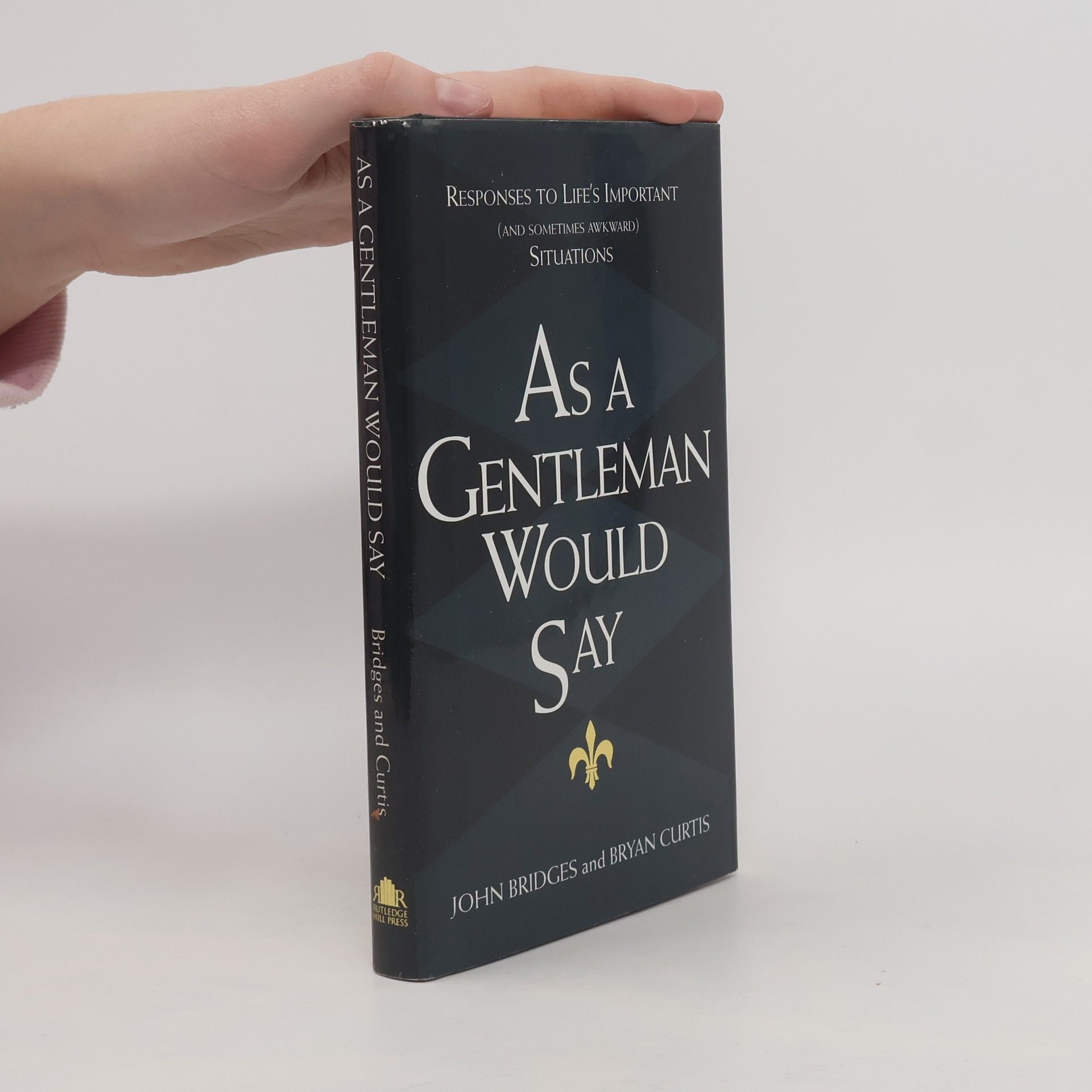 John Bridges As a Gentleman Would Say