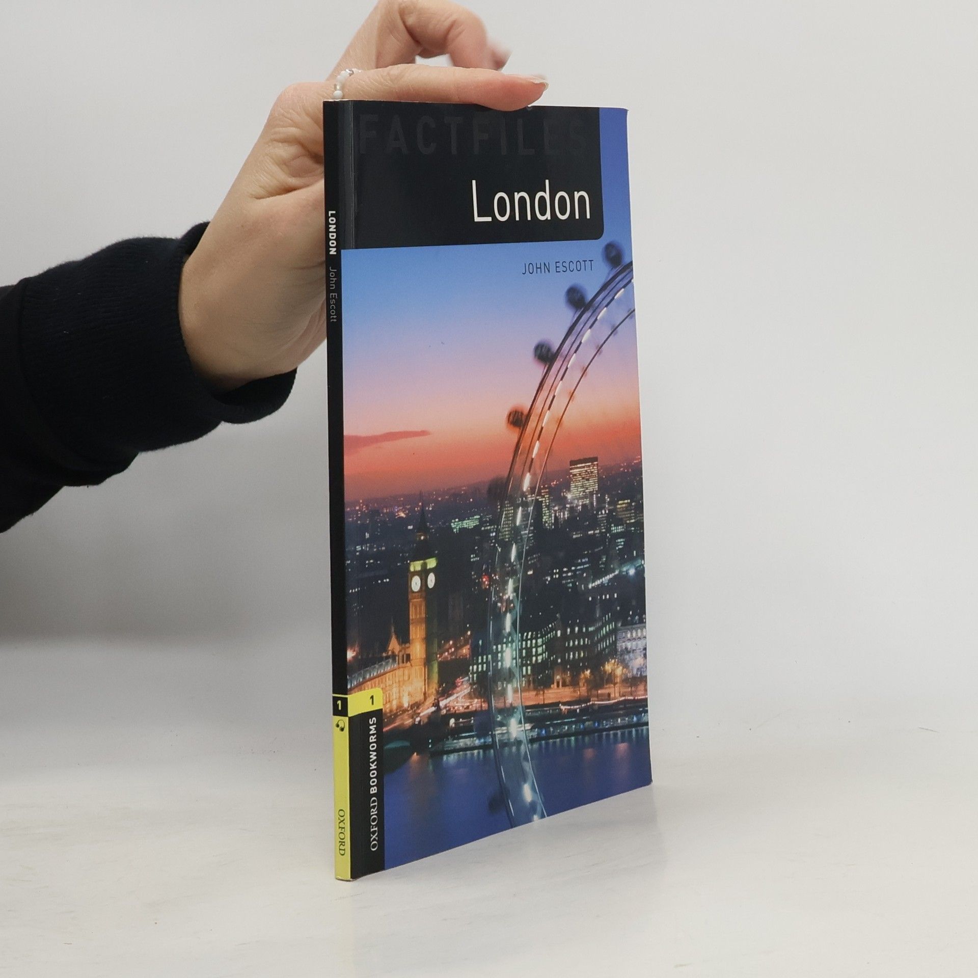 John Escott Oxford Bookworms Library Factfiles: Level 1:: London