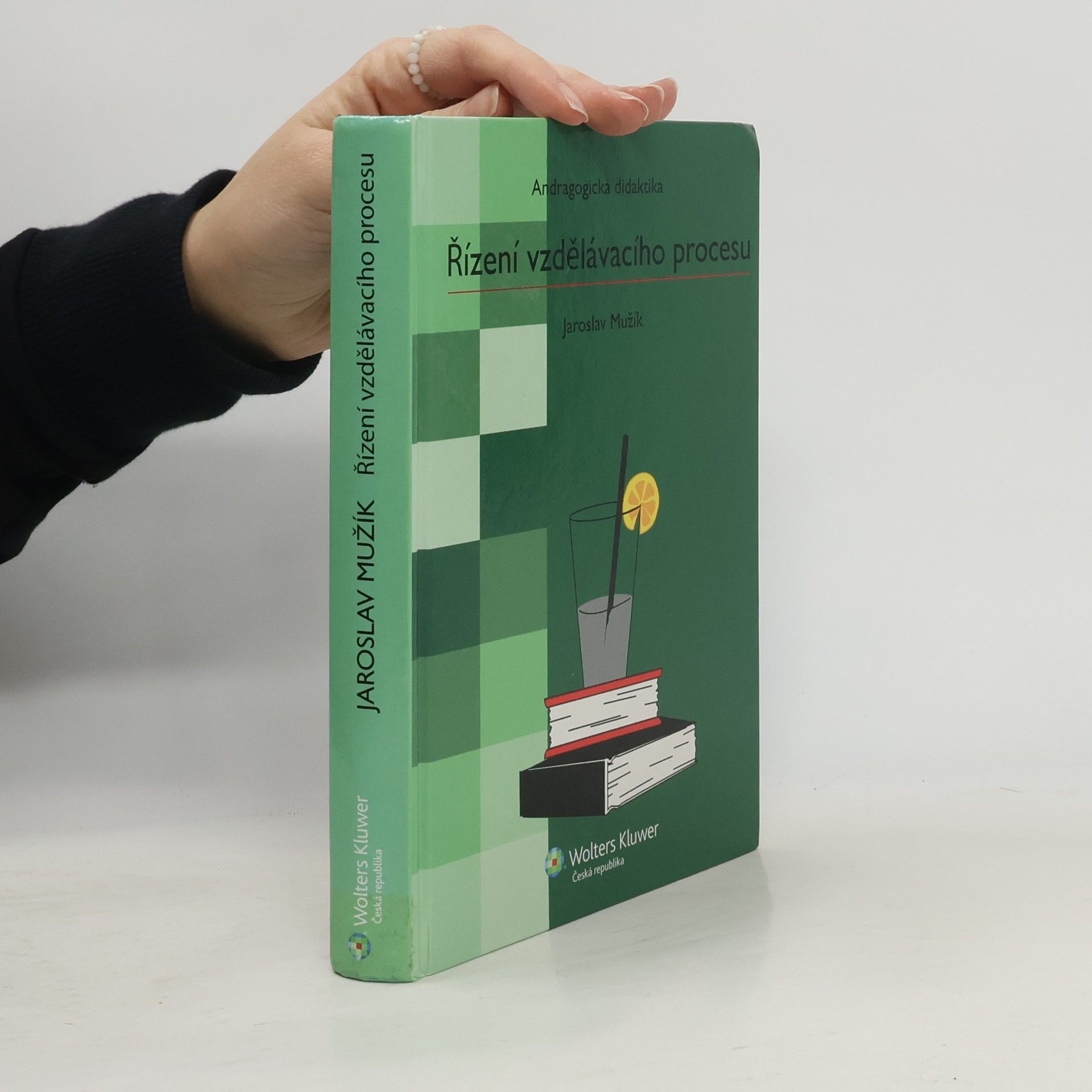 Jaroslav Mužík Řízení vzdělávacího procesu : andragogická didaktika