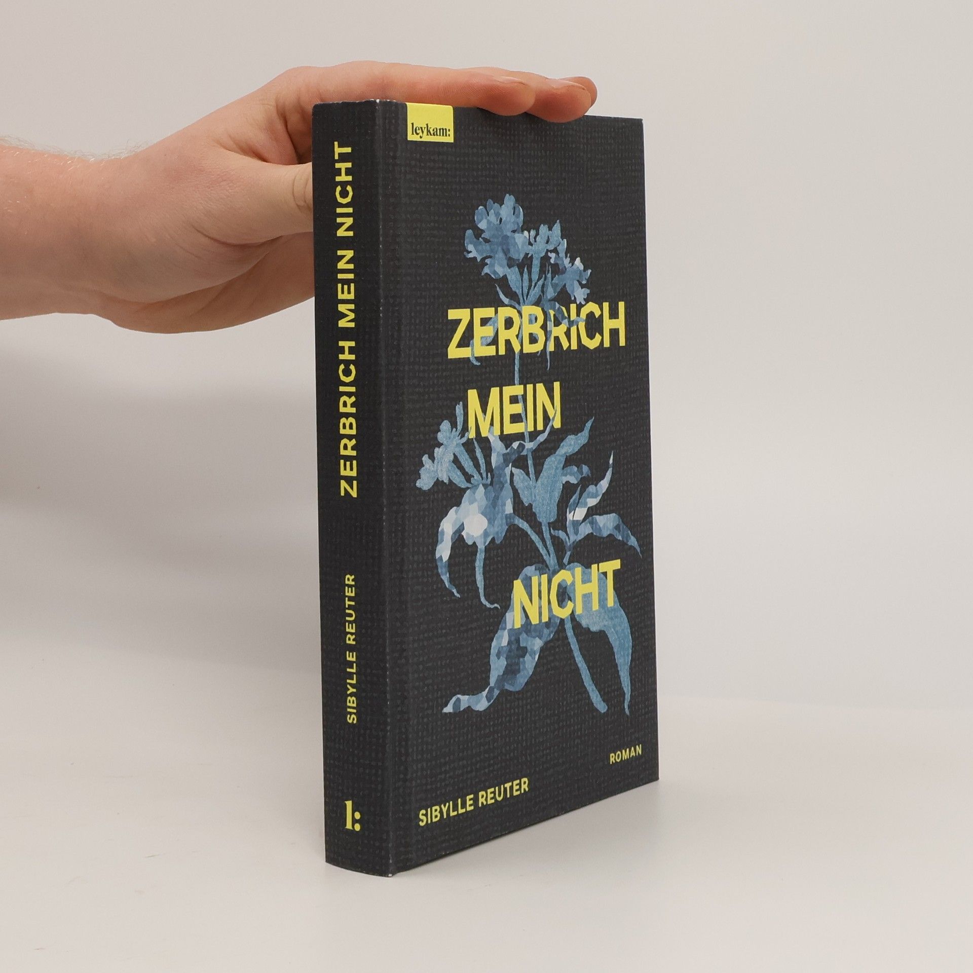 Sibylle Reuter Zerbrichmeinnicht