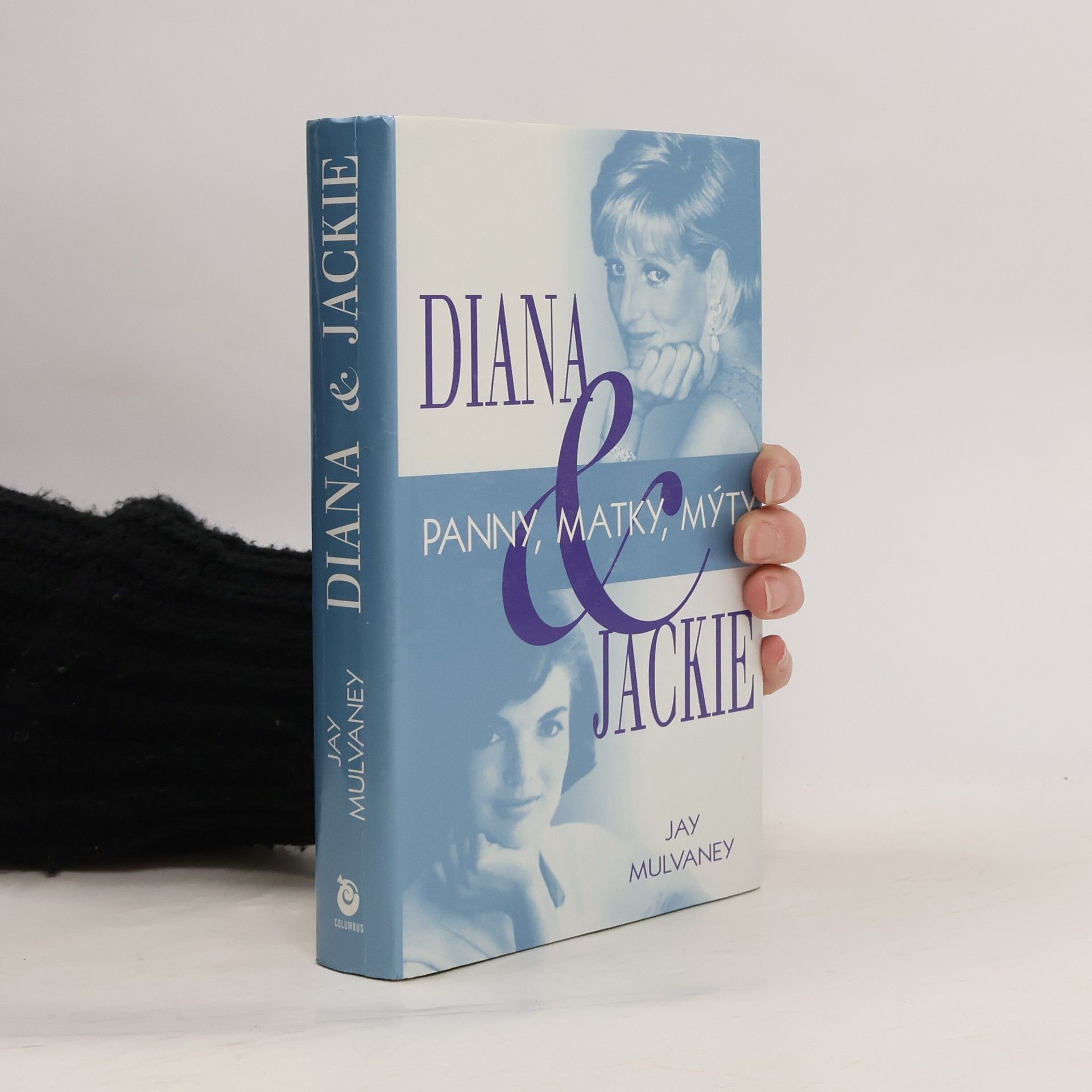 Diana & Jackie : panny, matky, mýty