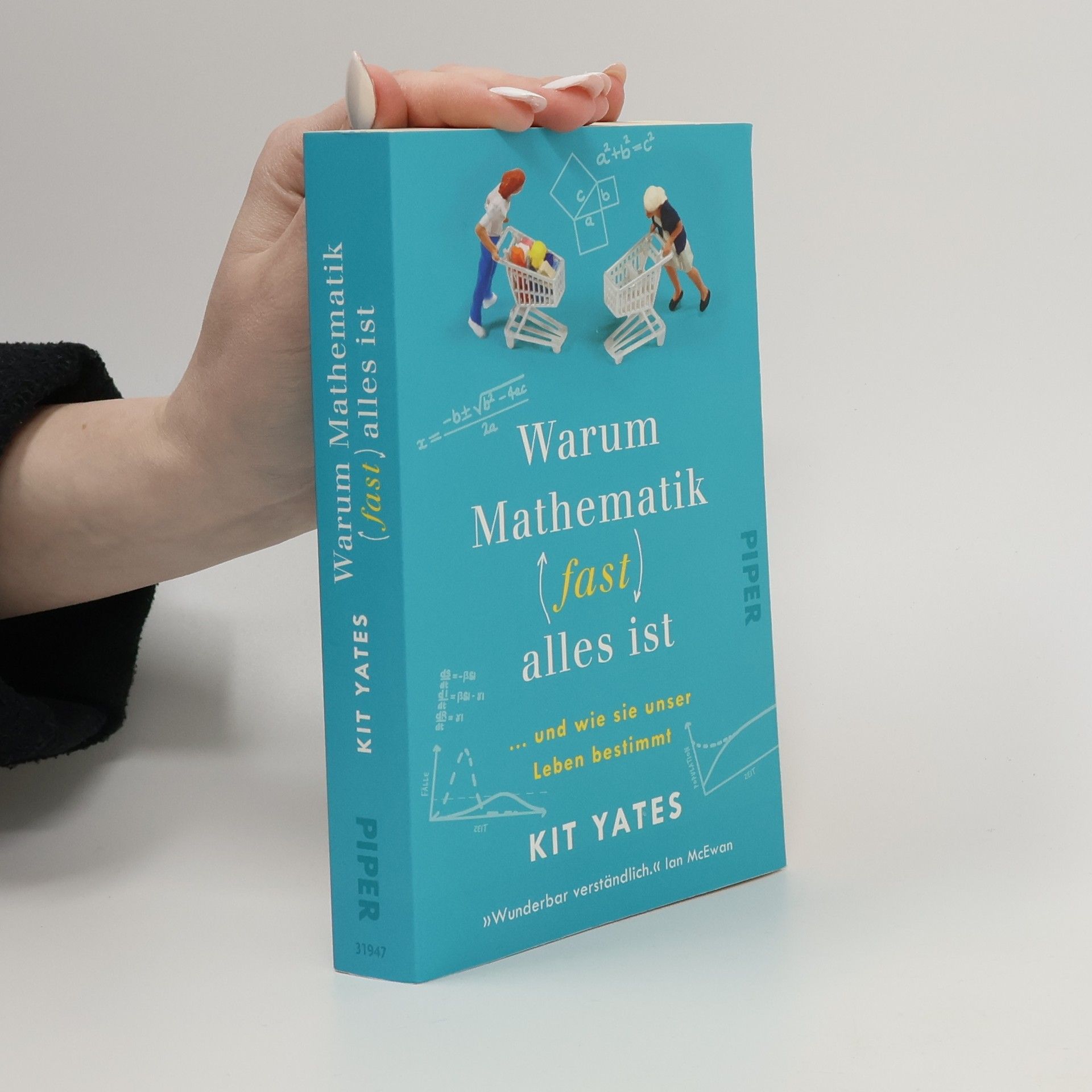 Kit Yates Warum Mathematik (fast) alles ist