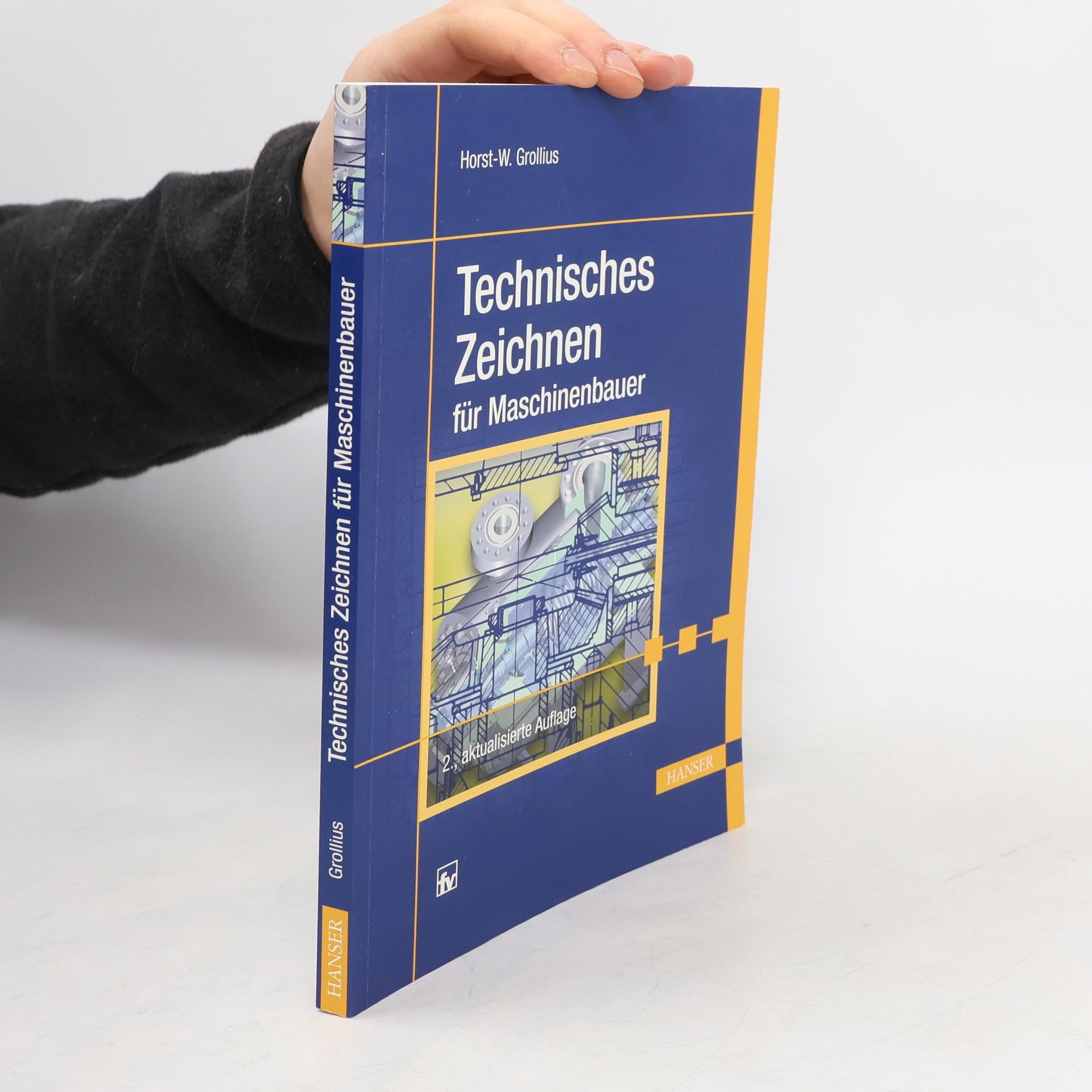 Horst-Walter Grollius Technisches Zeichnen für Maschinenbauer