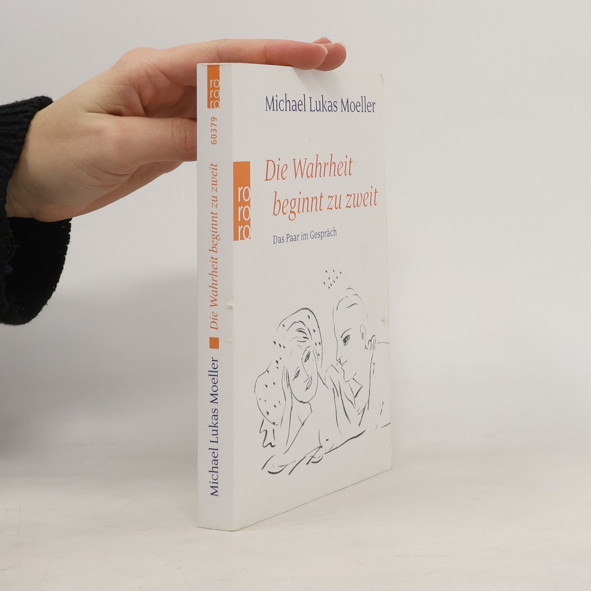 Michael Lukas Moeller Die Wahrheit beginnt zu zweit