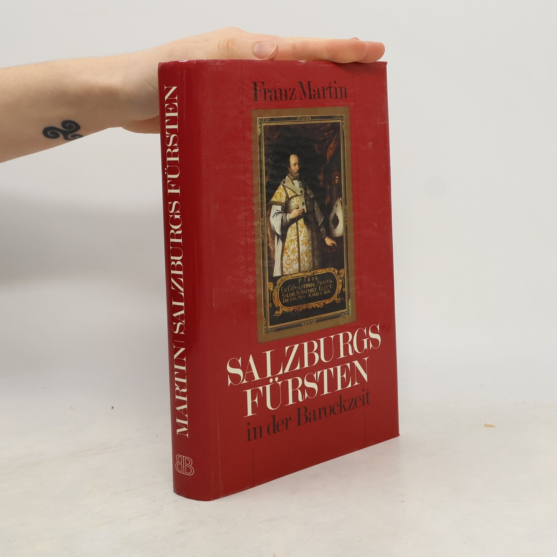 Salzburgs Fürsten in der Barockzeit