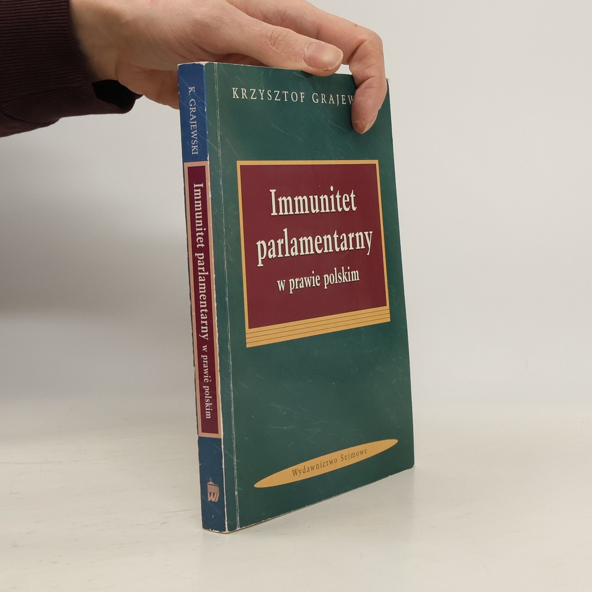 Krzysztof Grajewski Immunitet parlamentarny w prawie polskim