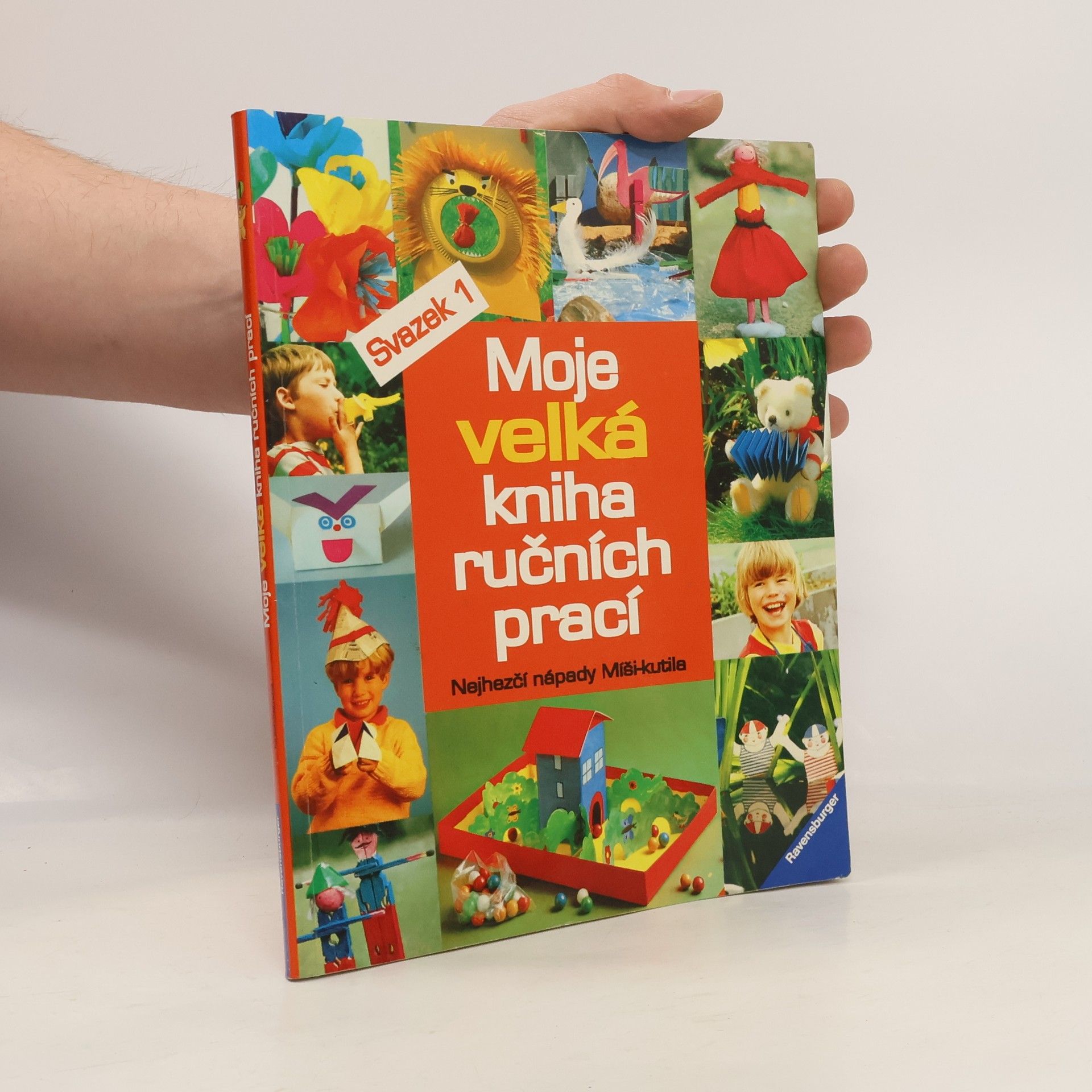 Collectif d'auteurs Moje velká kniha ručních prací