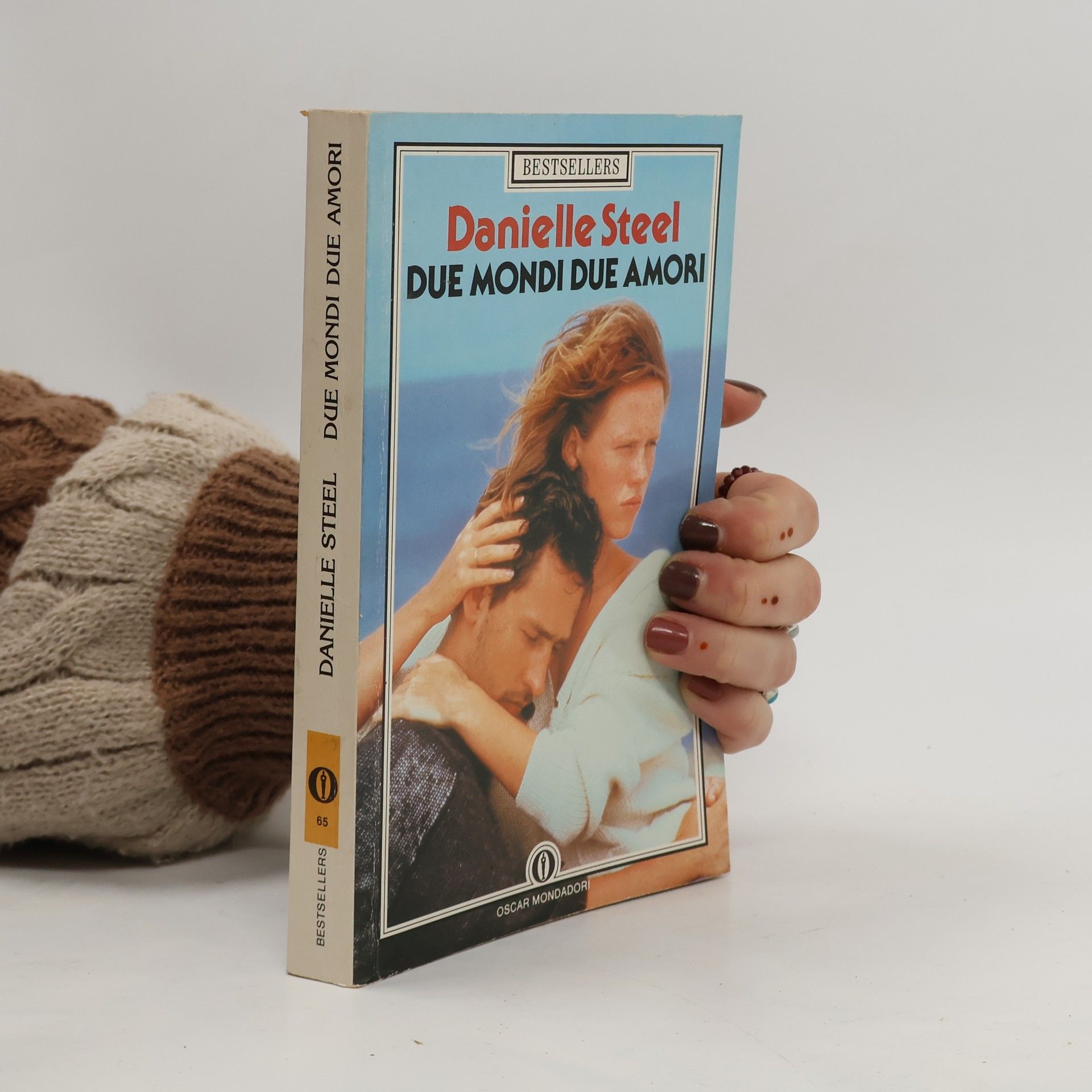 Danielle Steel Oscar bestsellers - 65: Due mondi due amori