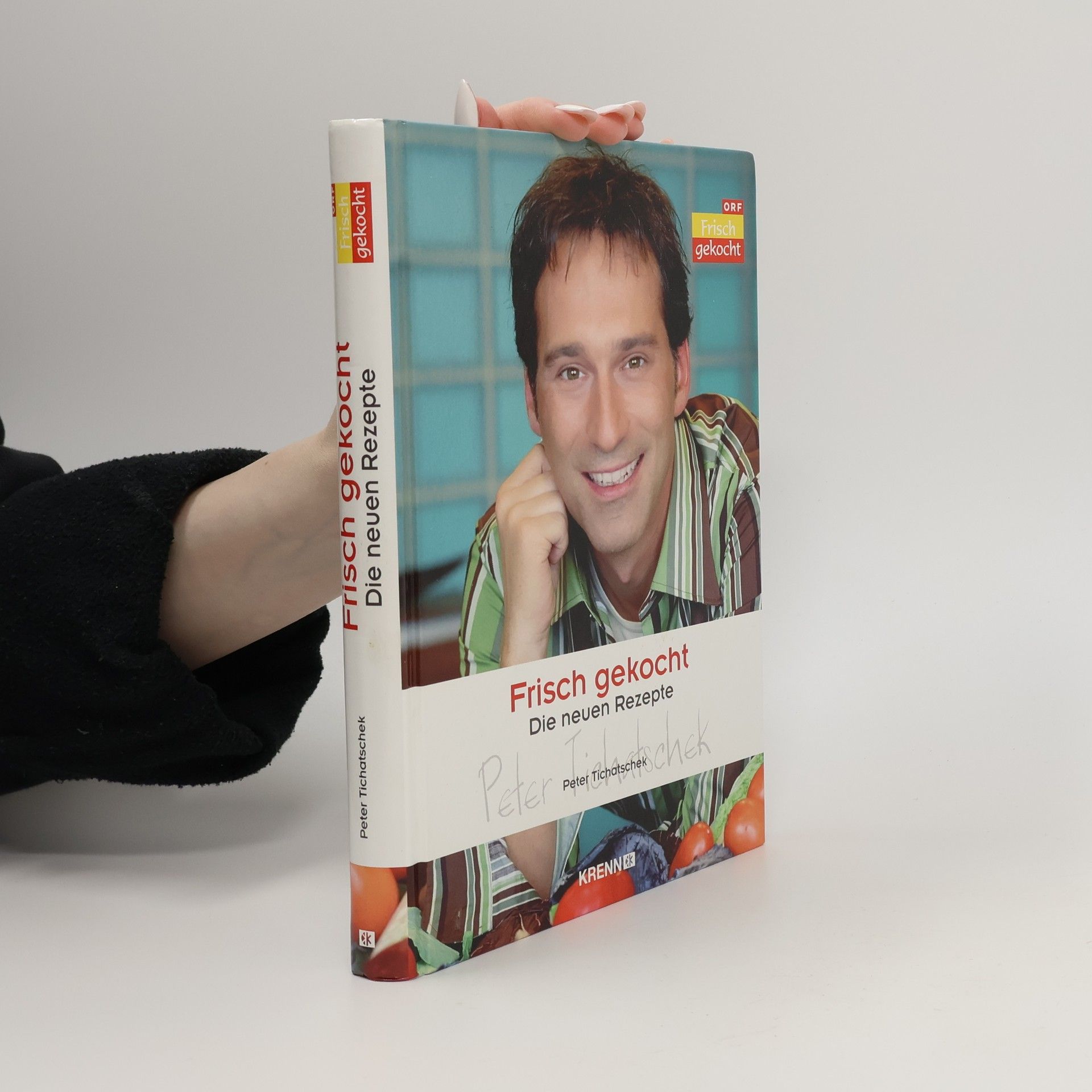 Peter Tichatschek Frisch gekocht!