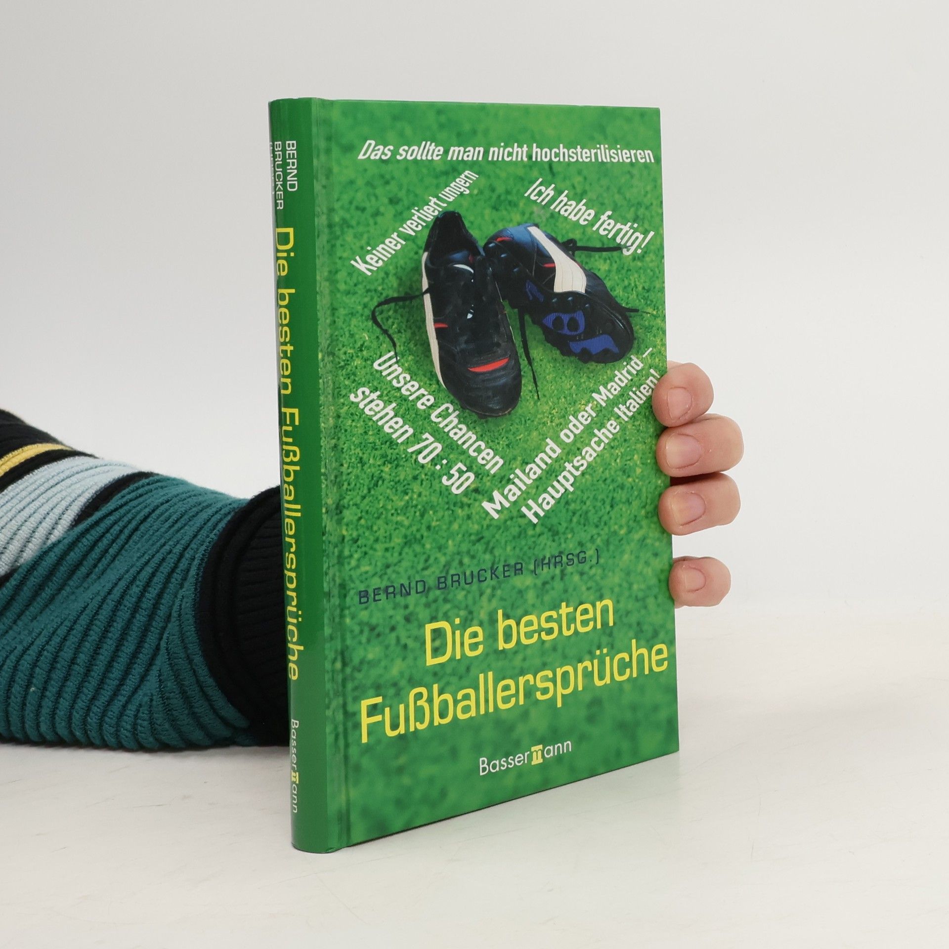 Bernd Brucker Mailand oder Madrid - Hauptsache Italien!