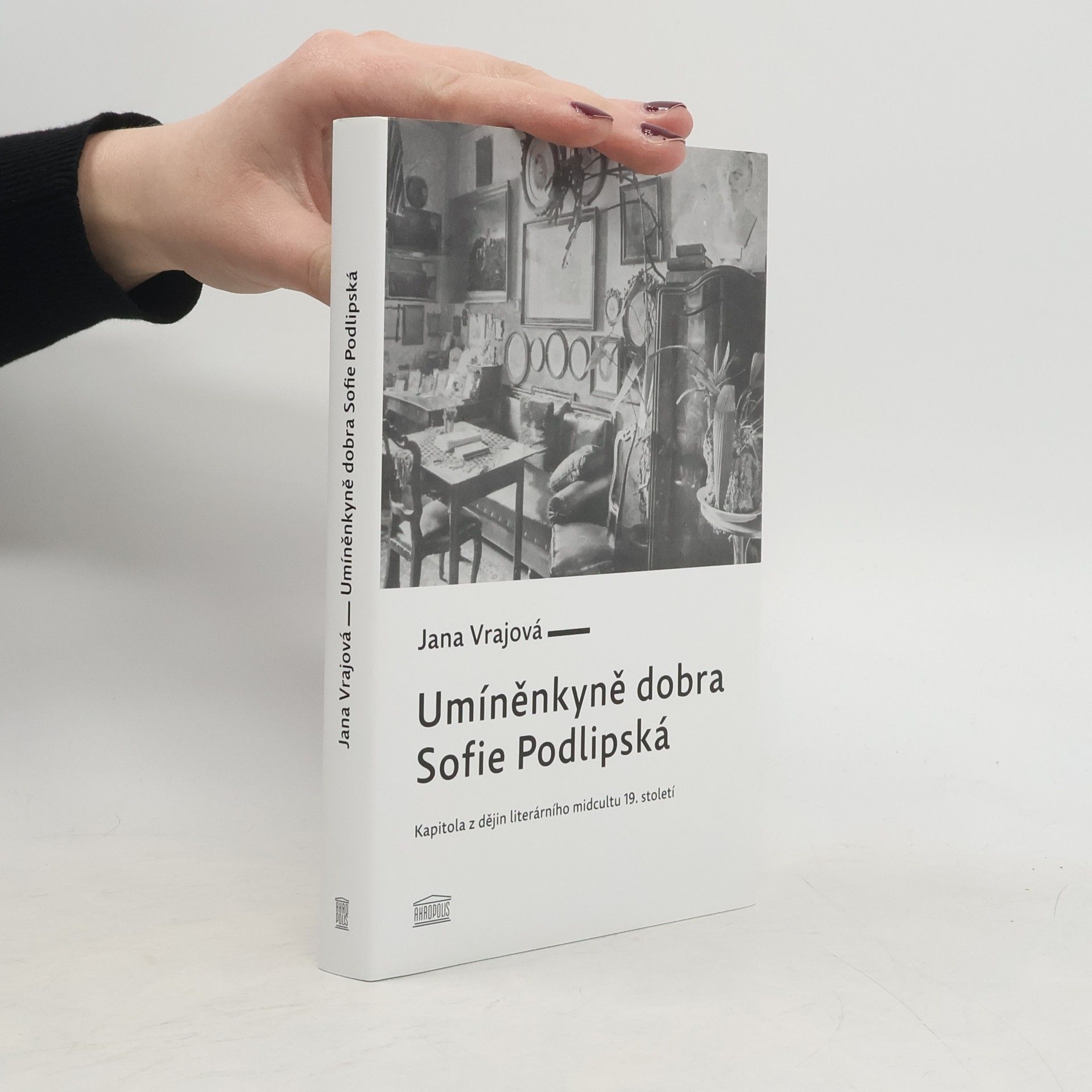 Umíněnkyně dobra Sofie Podlipská